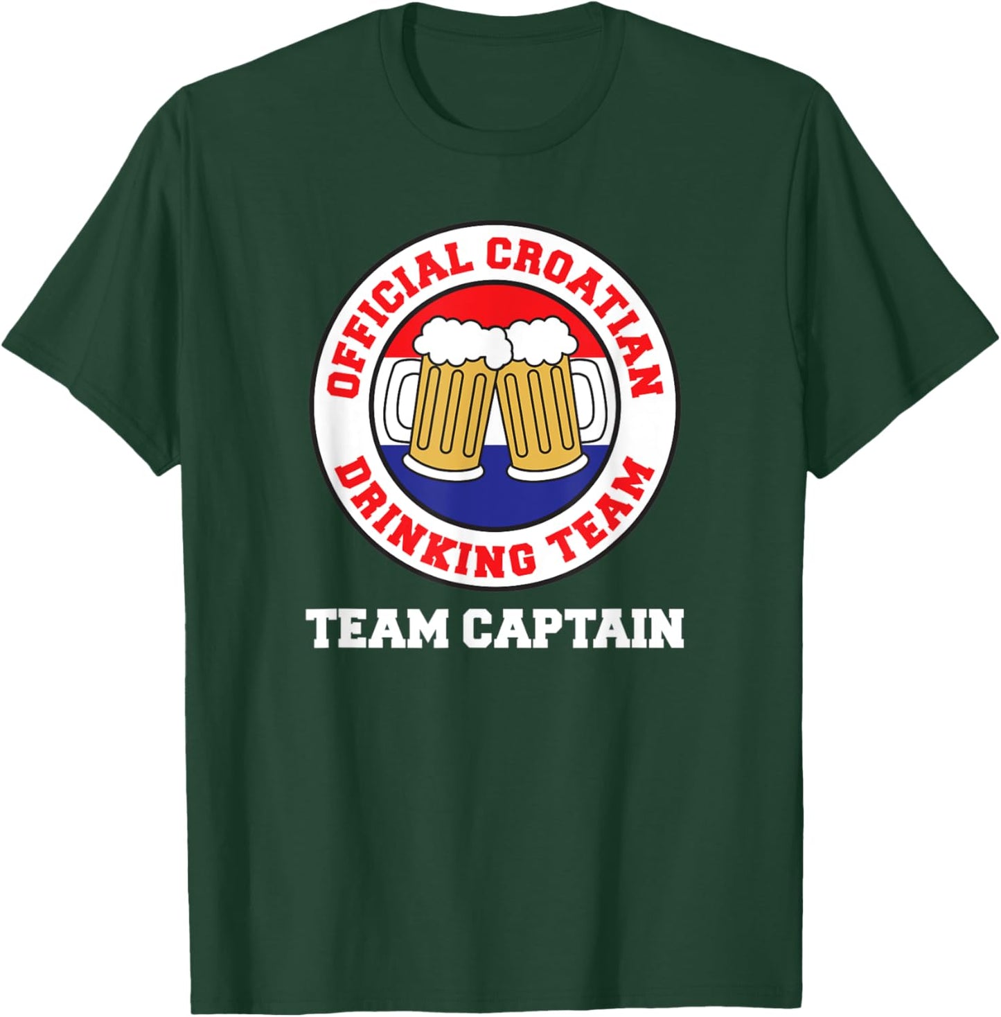 Official Croatian Drinking Team Captain T-Shirt - T-Shirt | Forest