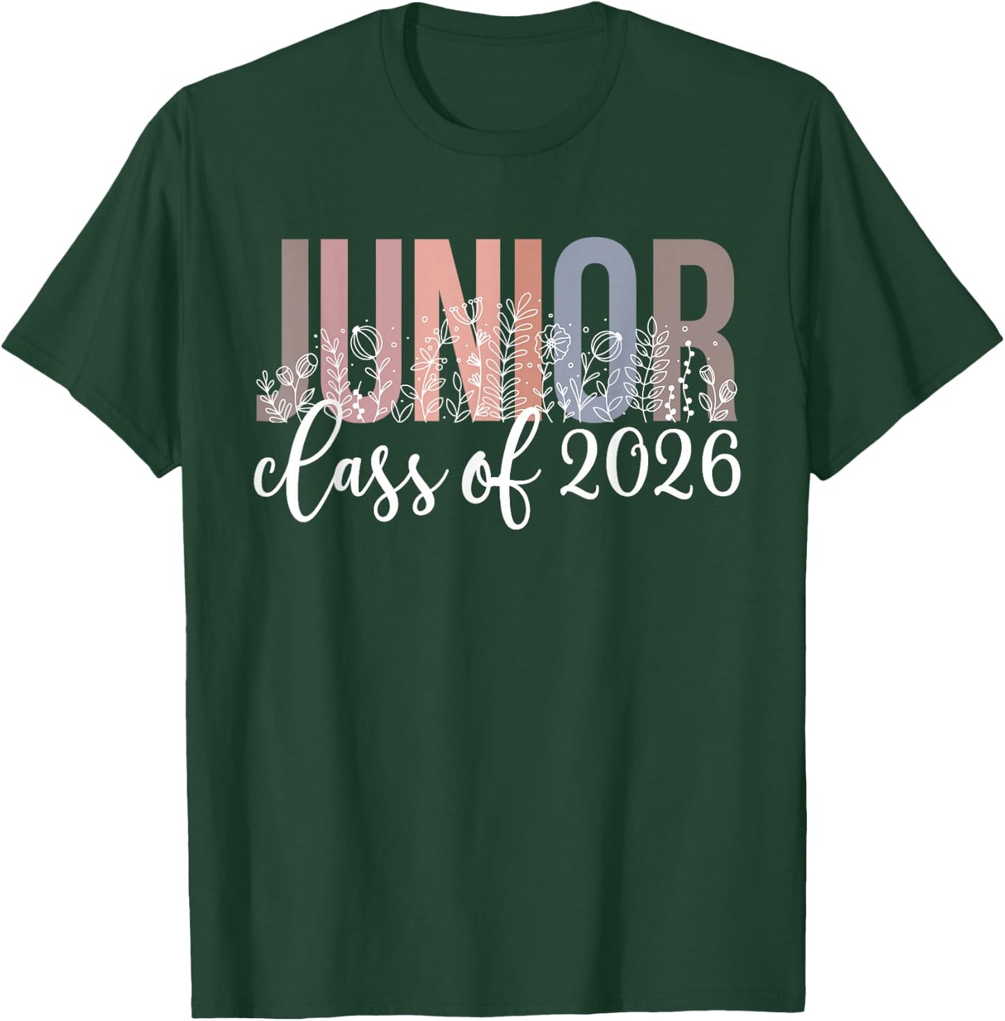 Junior Class Of 2026 Graduation Junior 2026 T-Shirt - T-Shirt | Forest
