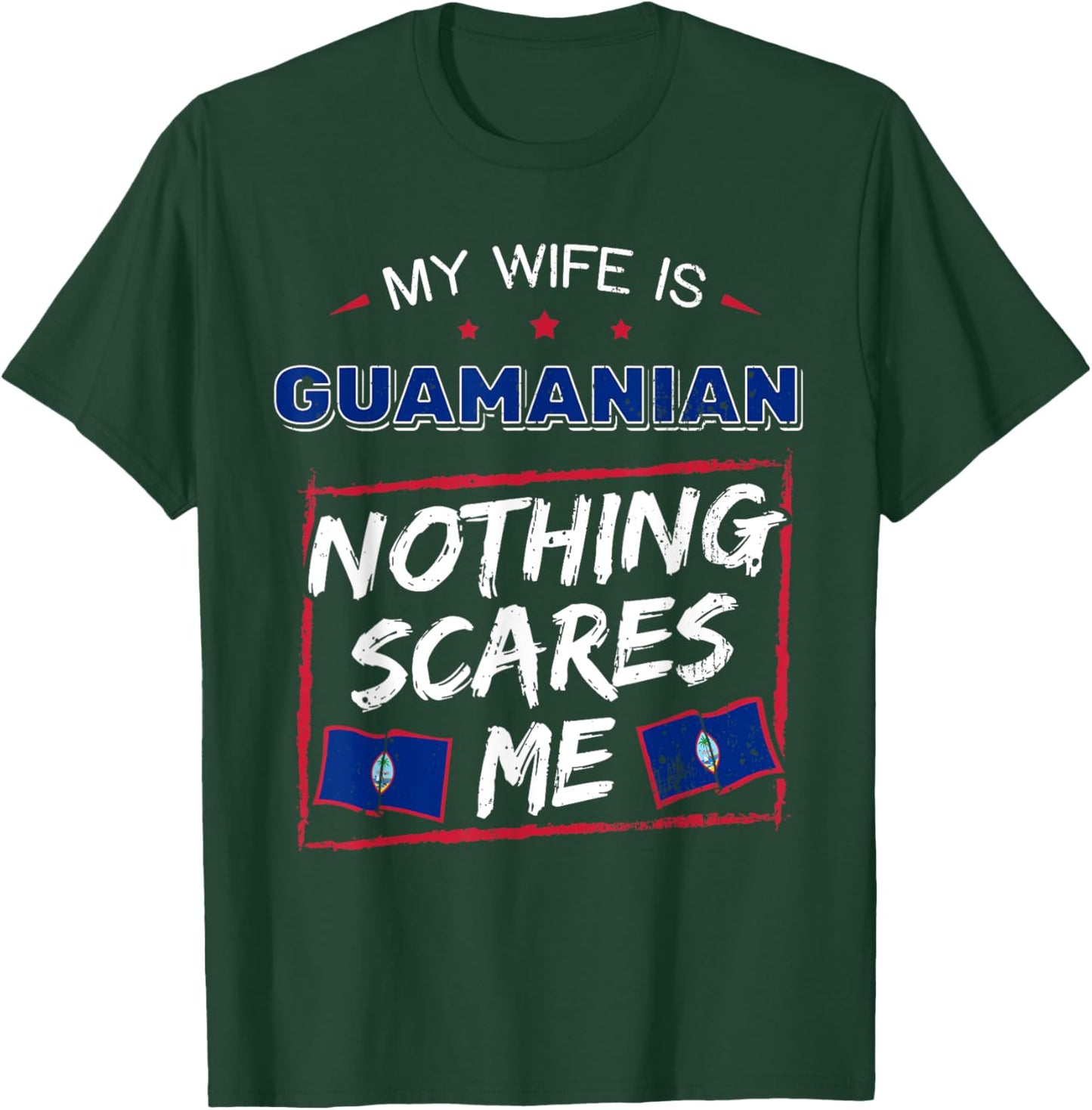 My Wife Is Guamanian Guam Chamorro T-Shirt - T-Shirt | Forest