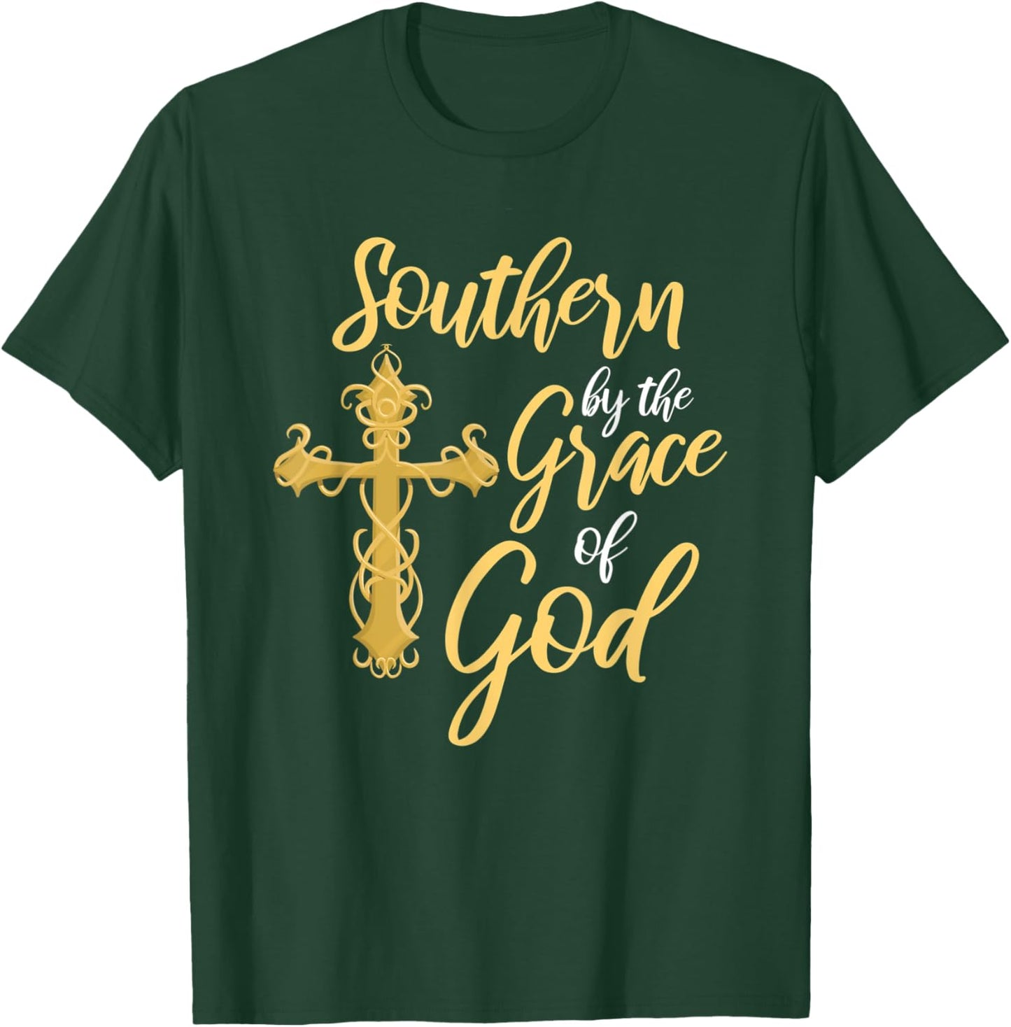 Southern By The Grace of God Cross Proud Southerner T-Shirt - T-Shirt | Forest