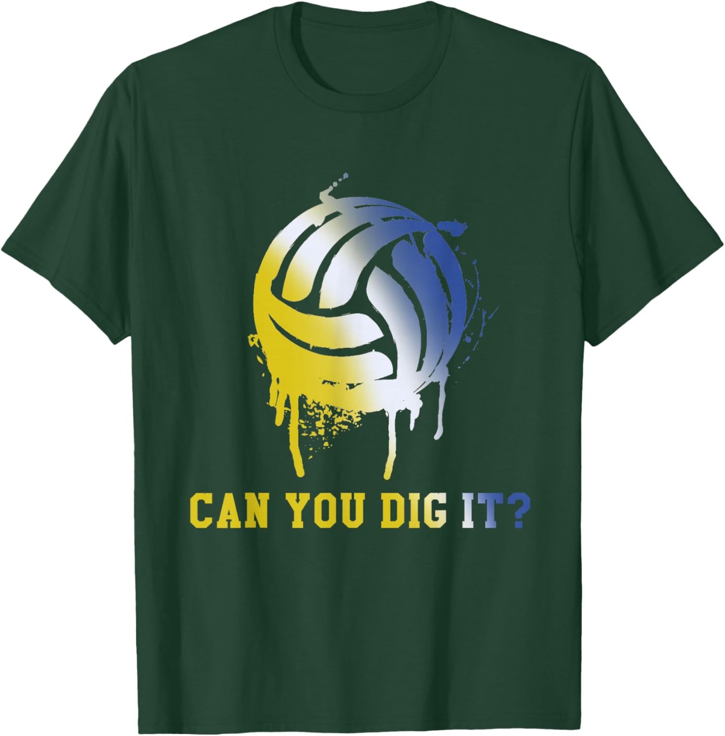 Can You Dig It? - Sports Beach Volleyball Team T-Shirt - T-Shirt | Forest
