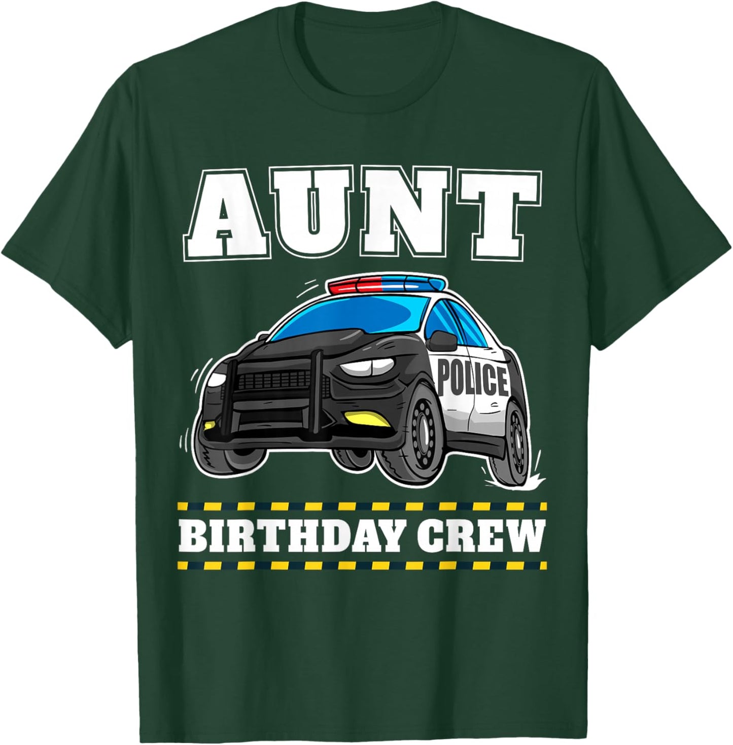 Aunt Birthday Crew Police Car Policeman Officer Auntie T-Shirt - T-Shirt | Forest