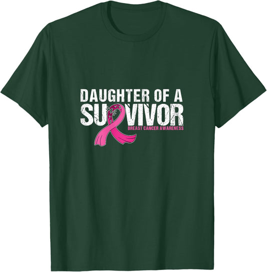 Daughter of a Survivor Breast Cancer Awareness Support Mom T-Shirt - T-Shirt | Forest
