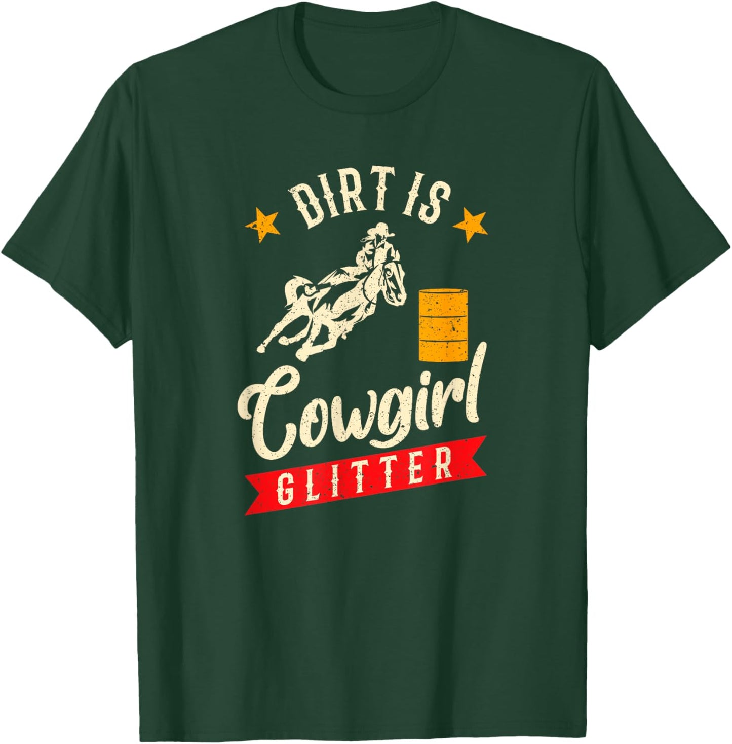 Barrel Racing Dirt Is Cowgirl Glitter Women's Rodeo Outfit T-Shirt - T-Shirt | Forest