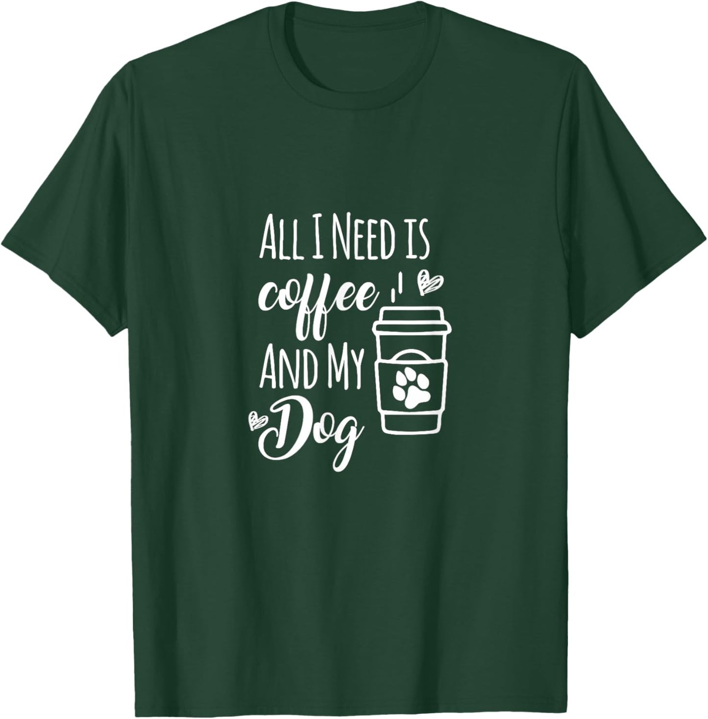 All I Need Is Coffee And My Dogs Dog lover Men Women Kids T-Shirt - T-Shirt | Forest