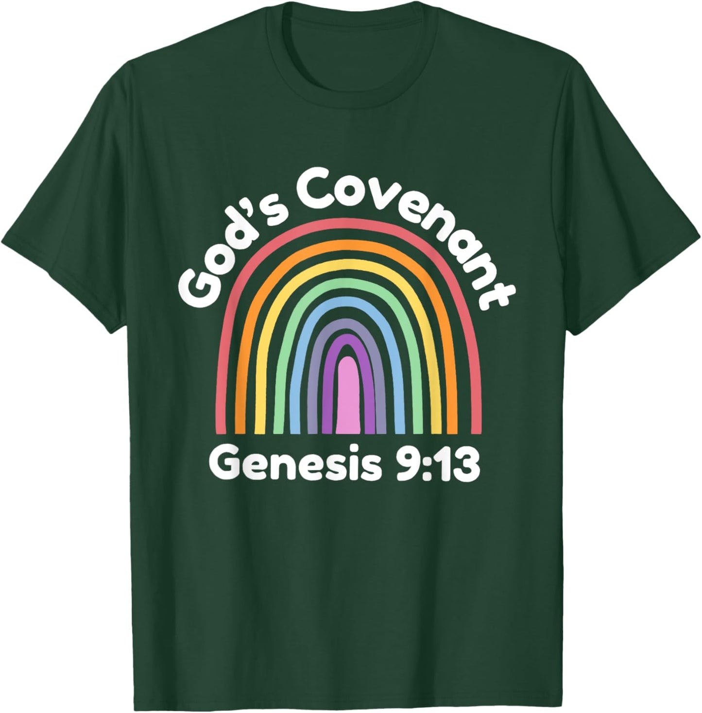 God’s Covenant Rainbow | Genesis 9:13 Christian T-Shirt - T-Shirt | Forest