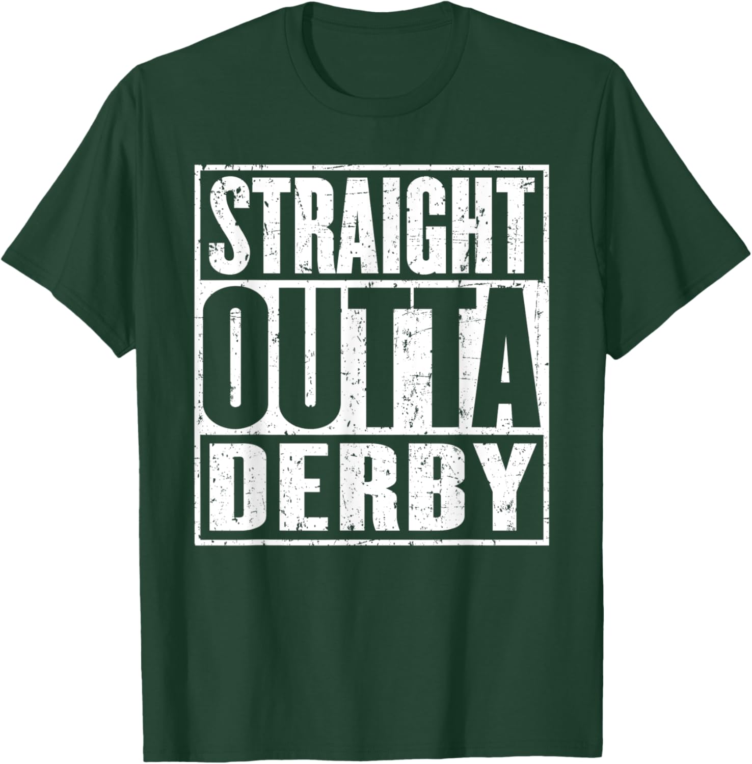 Straight Outta Derby Vintage Distressed T-Shirt - T-Shirt | Forest