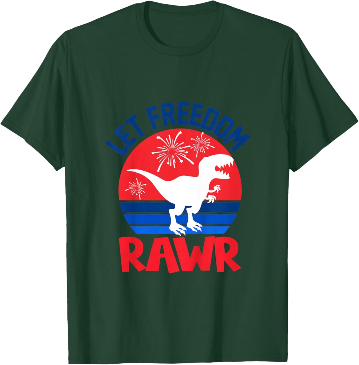 Let Freedom Rawr Cute Dinosaur Dino 4th Of July Baby Toddler T-Shirt - T-Shirt | Forest