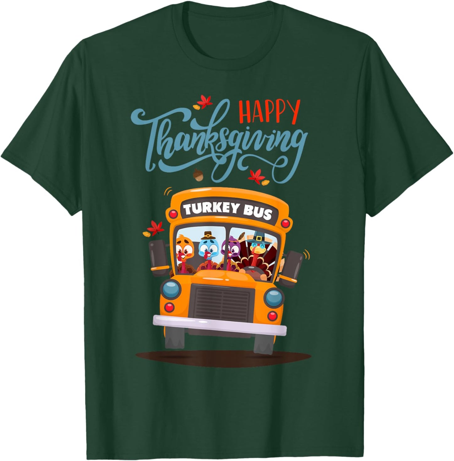 Happy Thanksgiving Fall Turkey Thankful School Bus Driver T-Shirt - T-Shirt | Forest