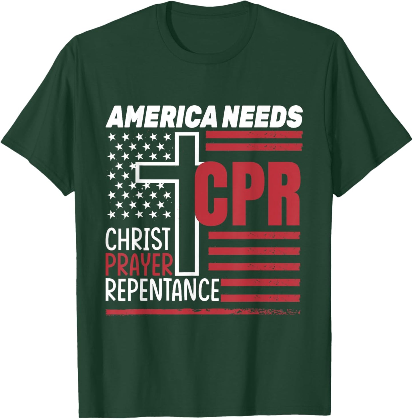 America Needs CPR: Christ, Prayer, Repentance T-Shirt - T-Shirt | Forest
