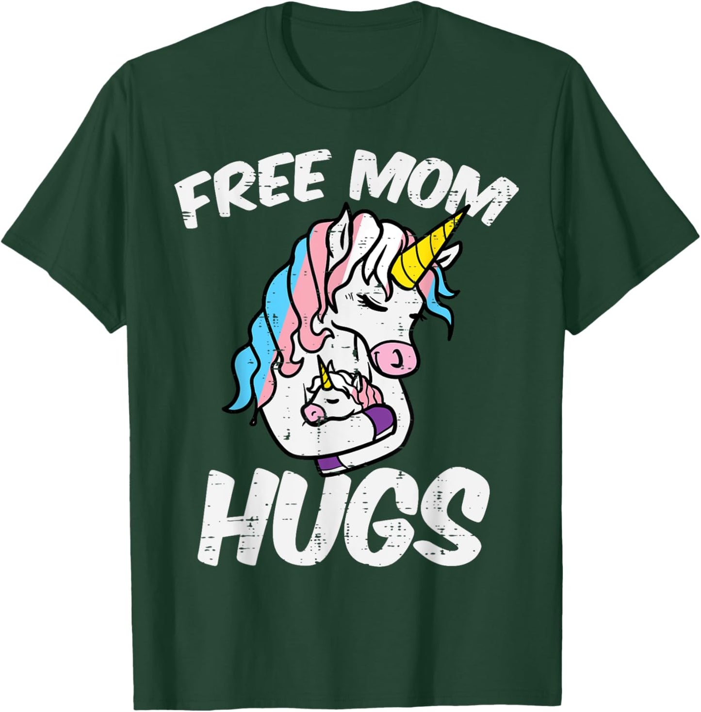 Mom Hugs Unicorn Transgender Trans Pride Flag Transsexual T-Shirt - T-Shirt | Forest
