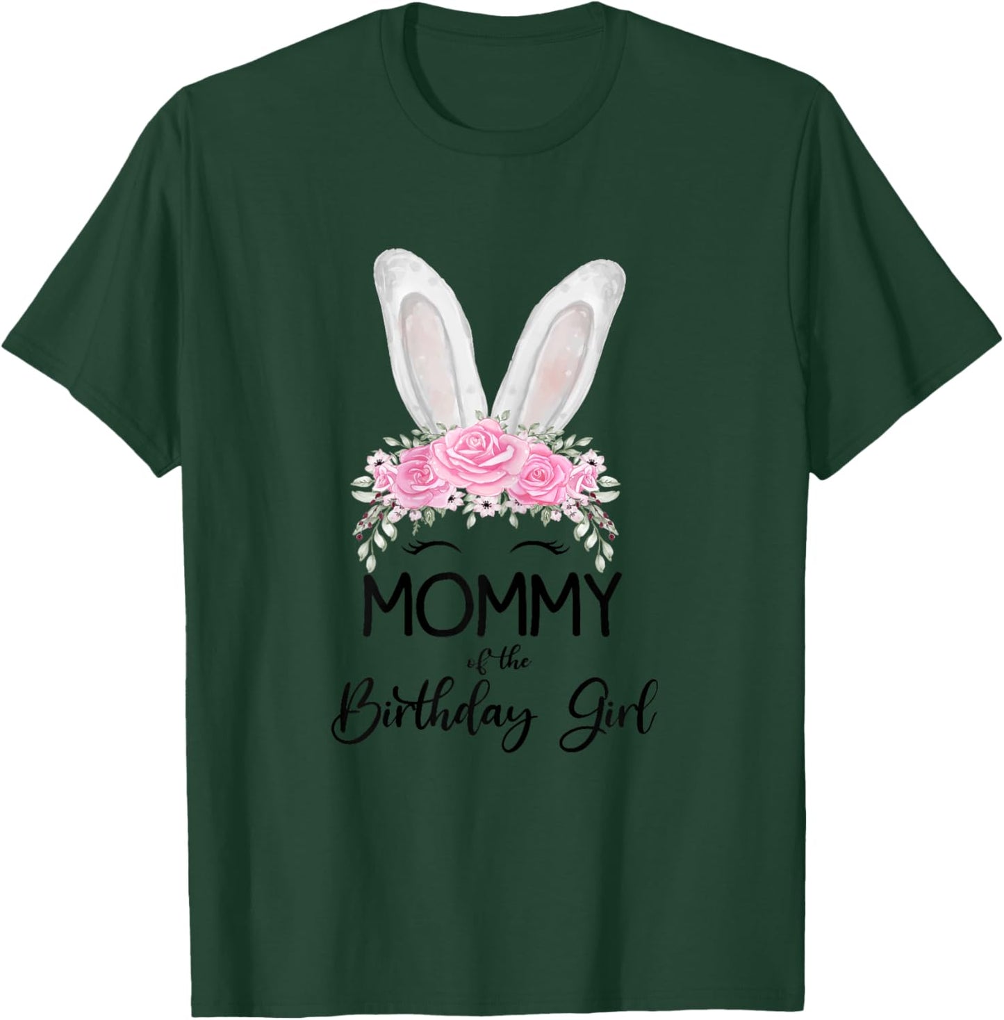 Mommy of the Birthday Girl"- Family Bunny Rabbit Birthday T-Shirt - T-Shirt | Forest