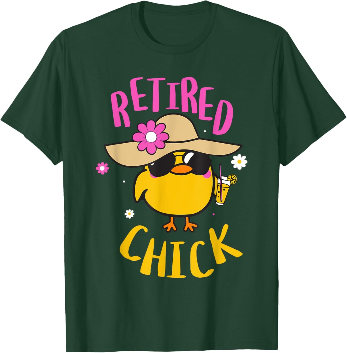 Retired Chick Pension Vacation Pensioner Retirement Chicken T-Shirt - T-Shirt | Forest