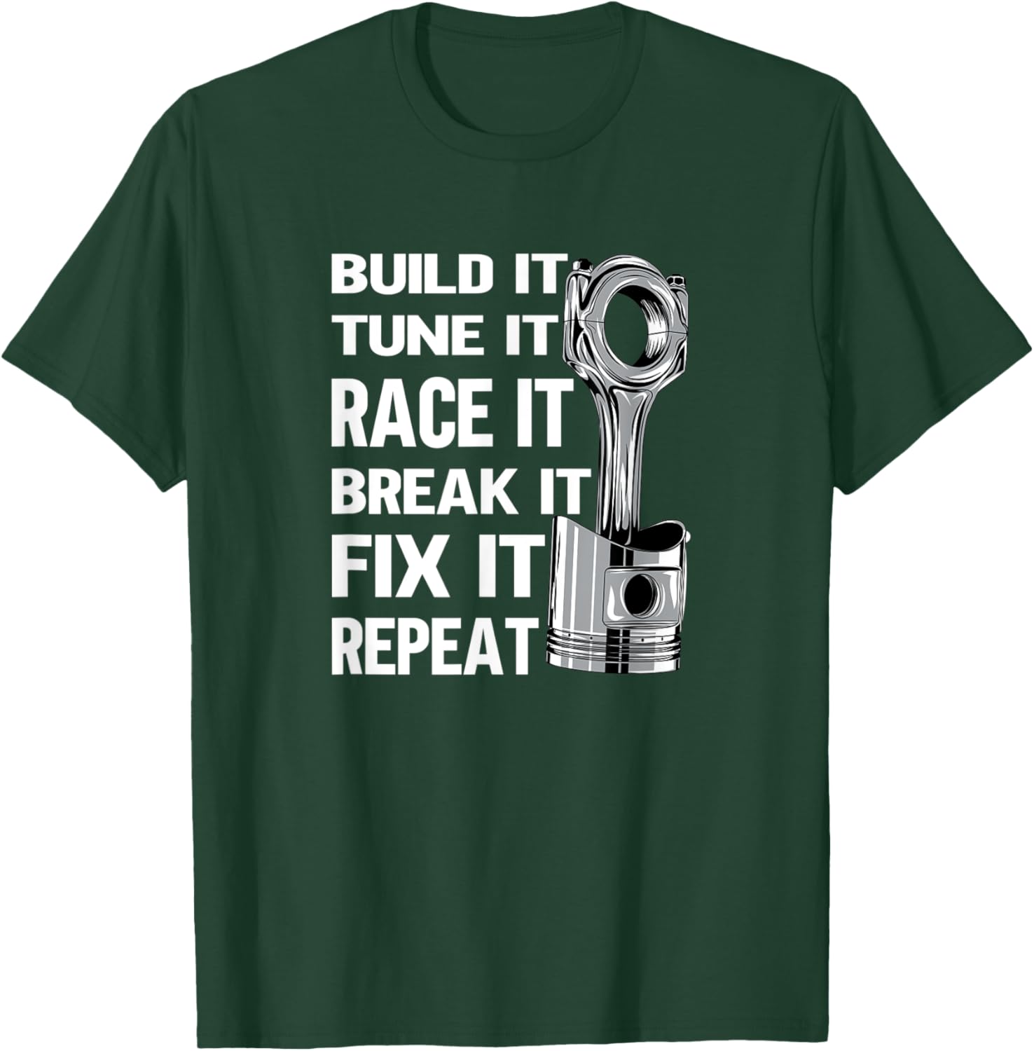Build it tune it race it Turbo Wheel Auto Engine Garage T-Shirt - T-Shirt | Forest