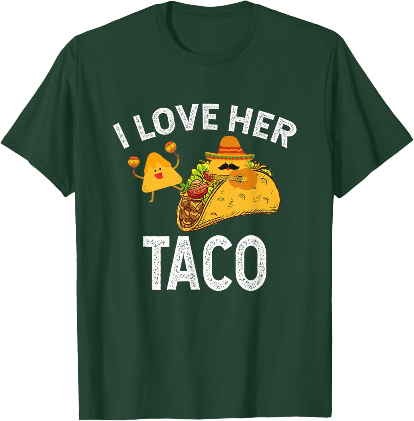 I Love Her Taco Matching Couple Cinco De Mayo Men Bestfriend T-Shirt - T-Shirt | Forest