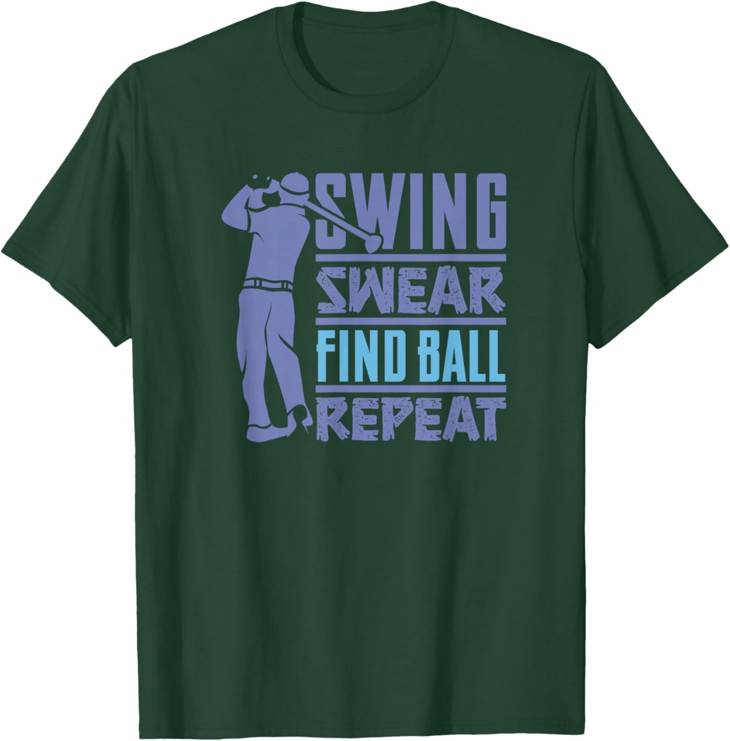 Swing, Swear, Find - Golf cart golfer costume - golfing T-Shirt - T-Shirt | Forest