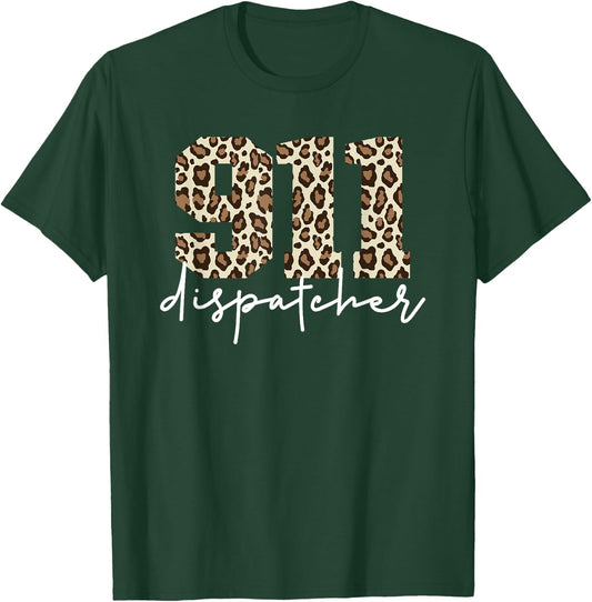 911 Dispatcher Cheetah Print Emergency Dispatch 911 T-Shirt - T-Shirt | Forest