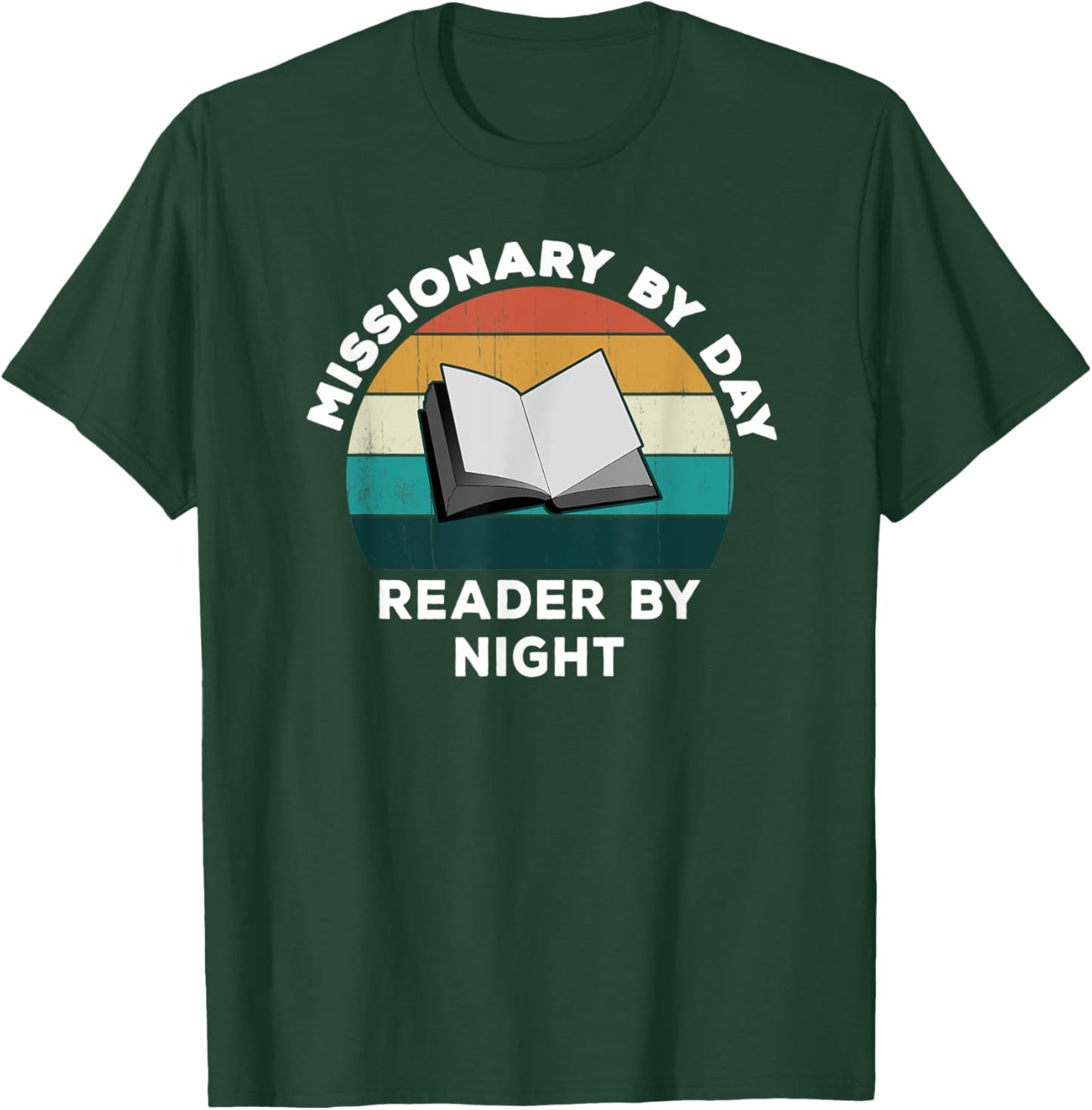 Funny Missionary By Day Reader By Night: Cool Book Lover T-Shirt - T-Shirt | Forest