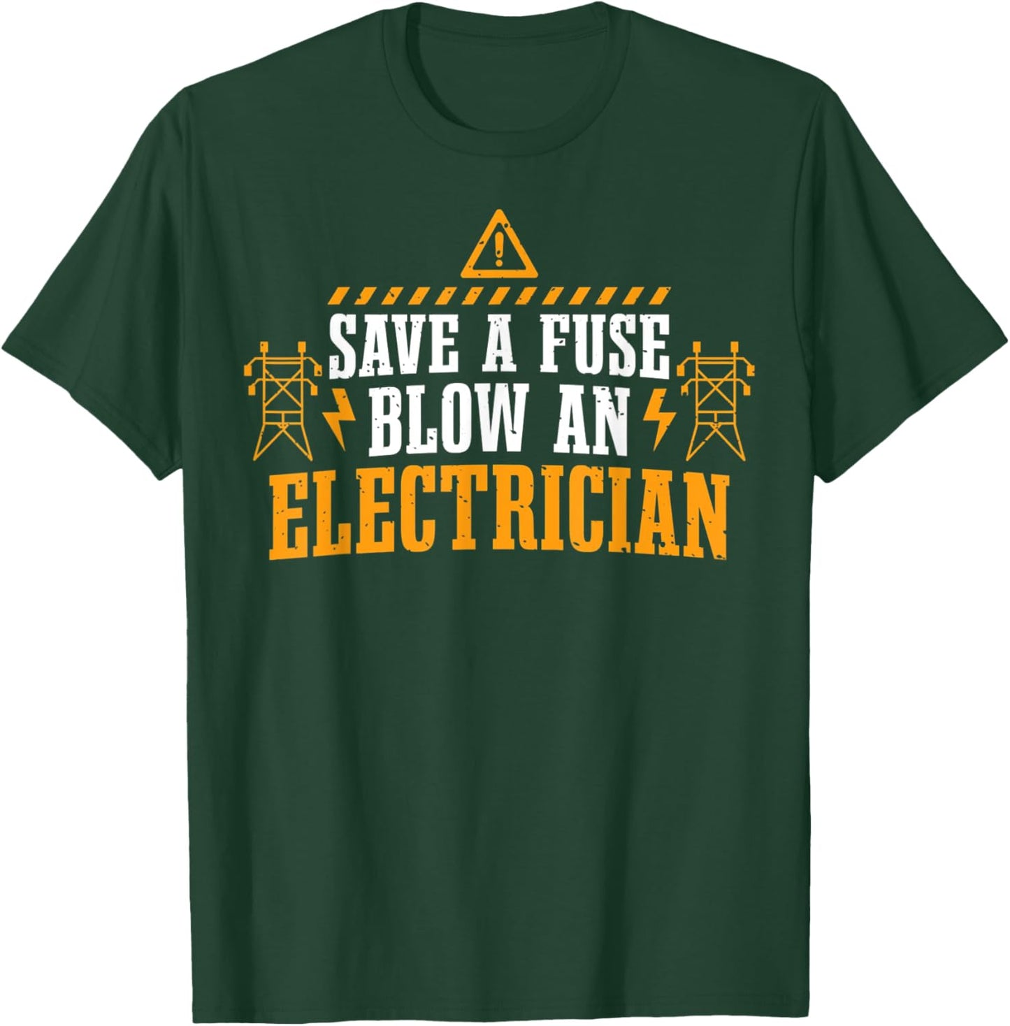 Save A Fuse Blow An Electrician Fun Lightning Electrical Pun T-Shirt - T-Shirt | Forest