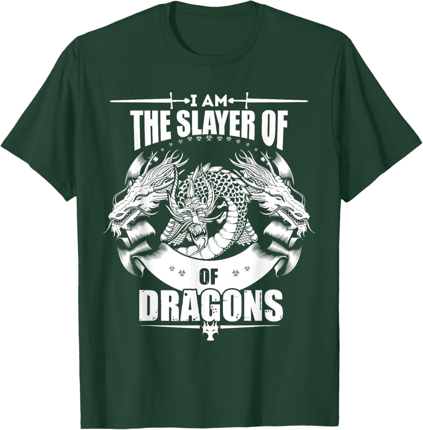 I Am The Slayer of Dragons Fantasy Medieval Hero T-Shirt - T-Shirt | Forest