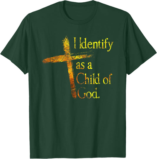 I Identify As A Child Of God Christian Funny Women T-Shirt - T-Shirt | Forest