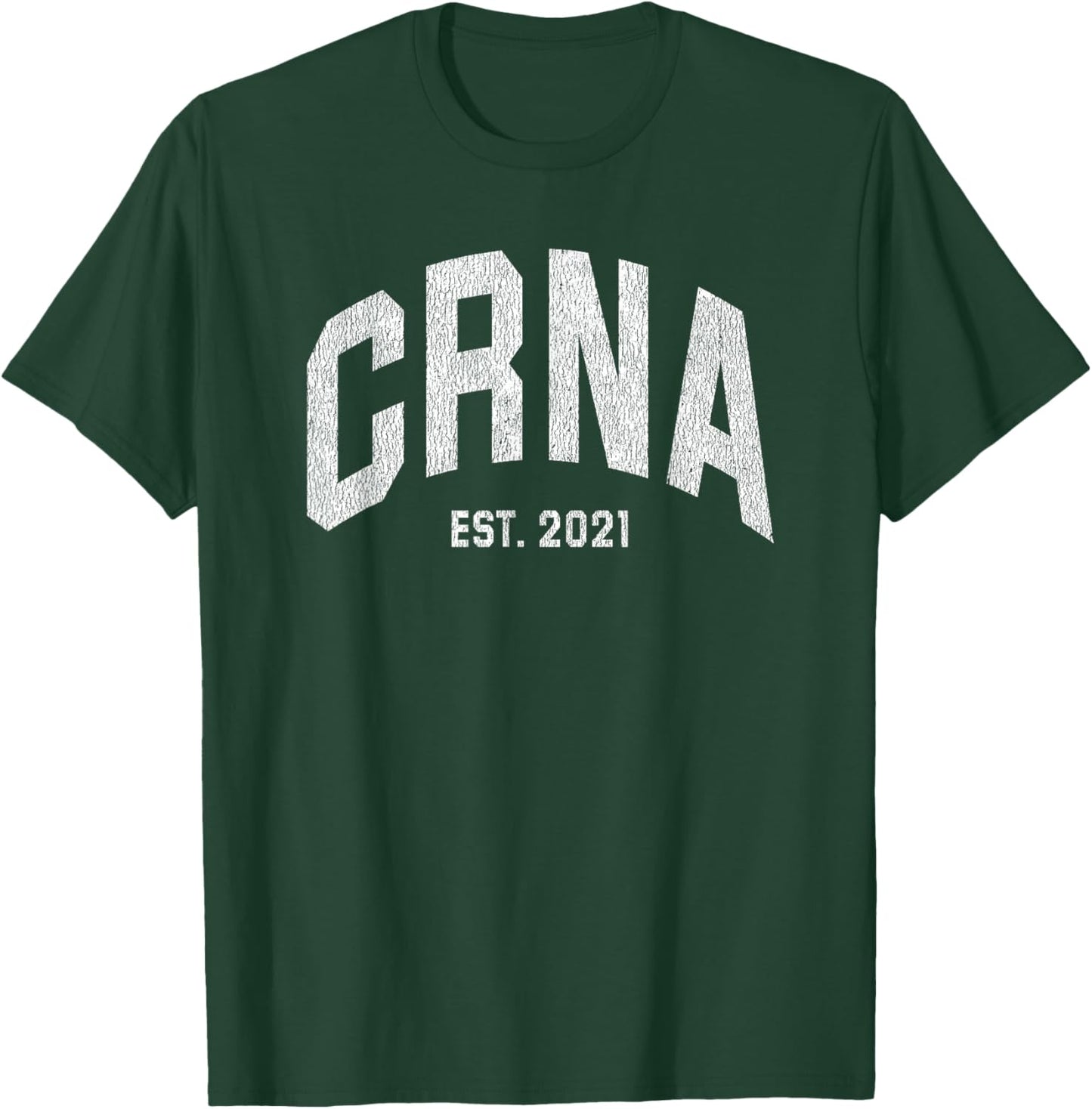 Nurse Anesthetist CRNA Graduation 2021 T-Shirt - T-Shirt | Forest