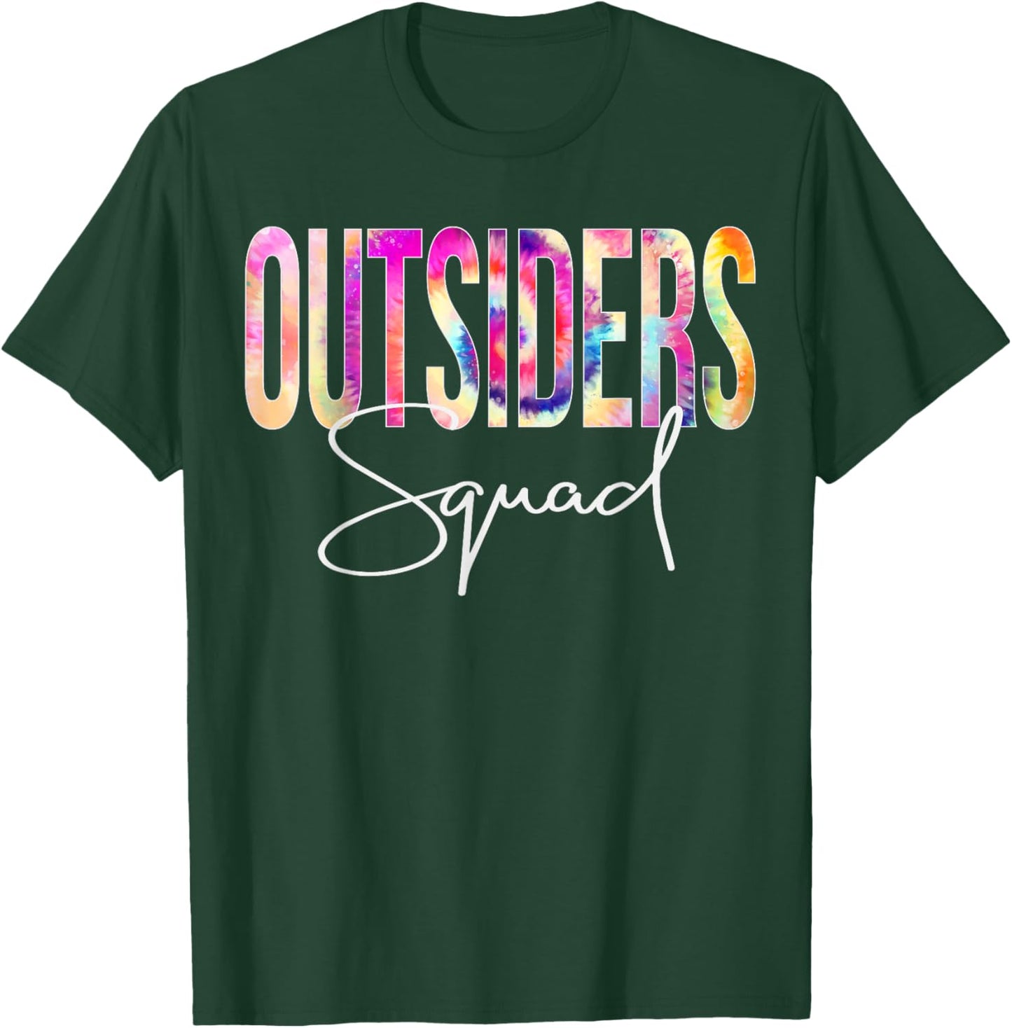 Outsiders Squad Tie Dye Back to School Women Appreciation T-Shirt - T-Shirt | Forest