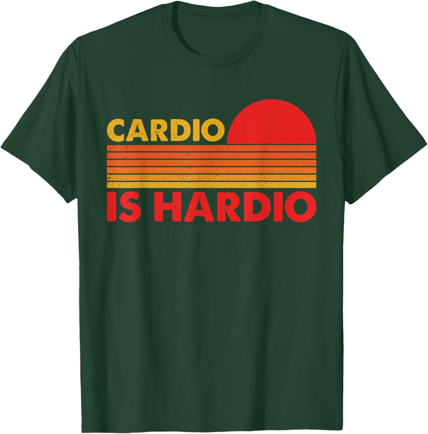 Funny Exercise Cardio Is Hardio Gym Workout Jogging Running T-Shirt - T-Shirt | Forest