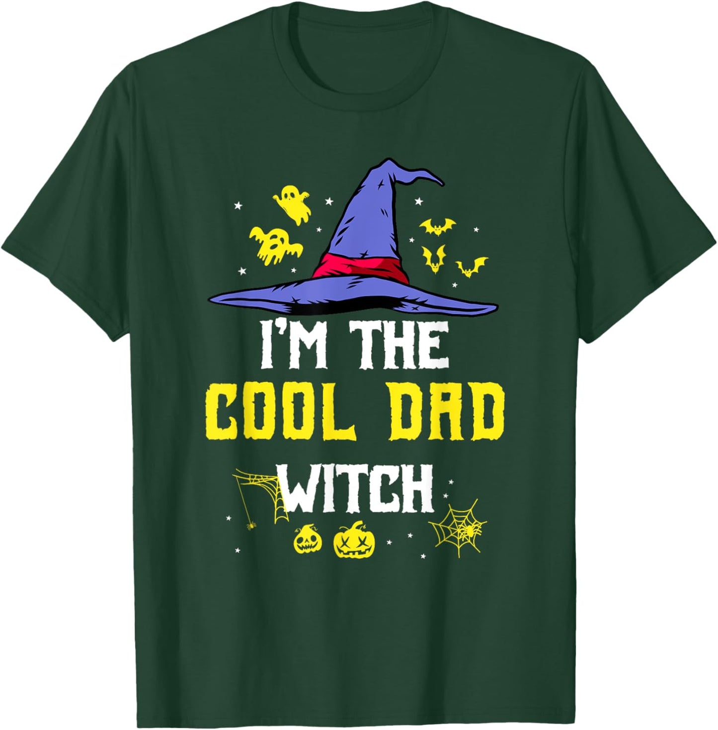 I'm The Cool Dad Witch Matching Family Halloween Party T-Shirt - T-Shirt | Forest