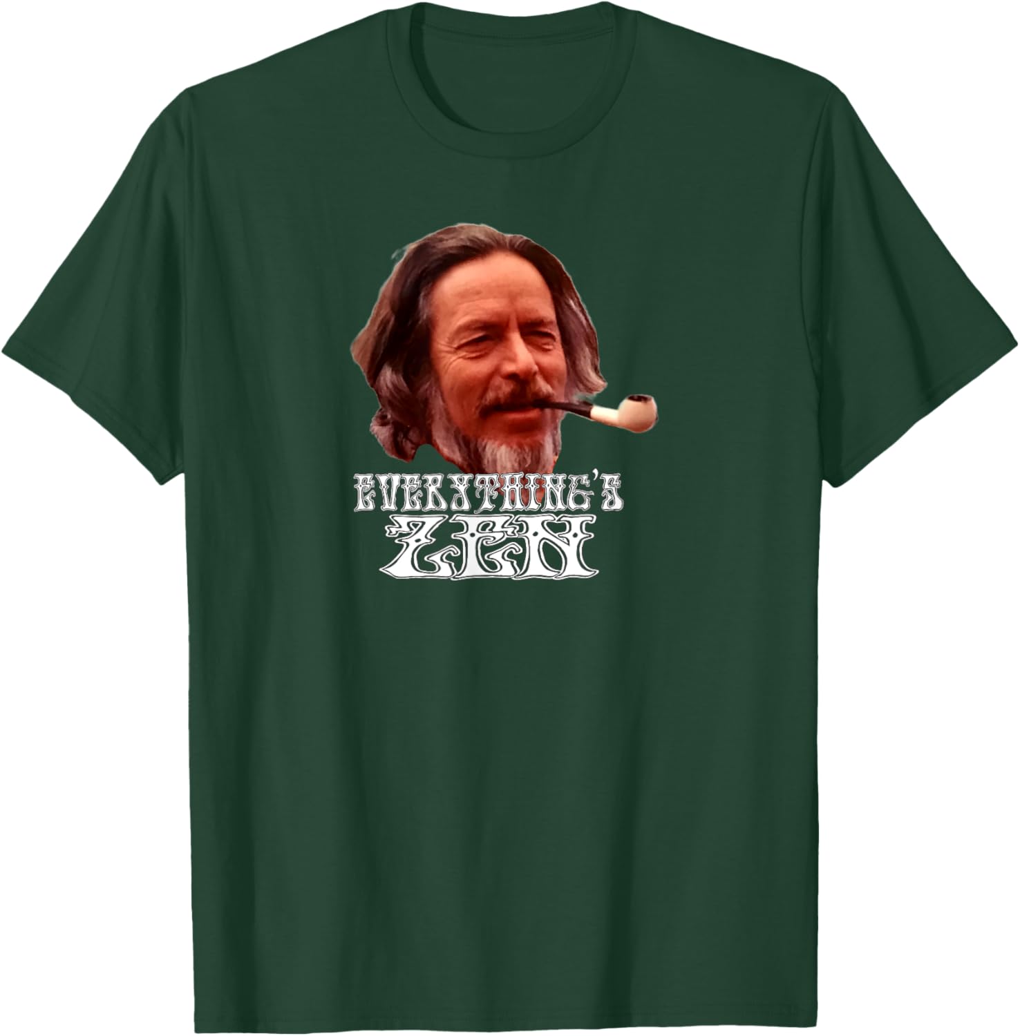 Alan Watts Everything's Zen - meditation spiritual meditate T-Shirt - T-Shirt | Forest