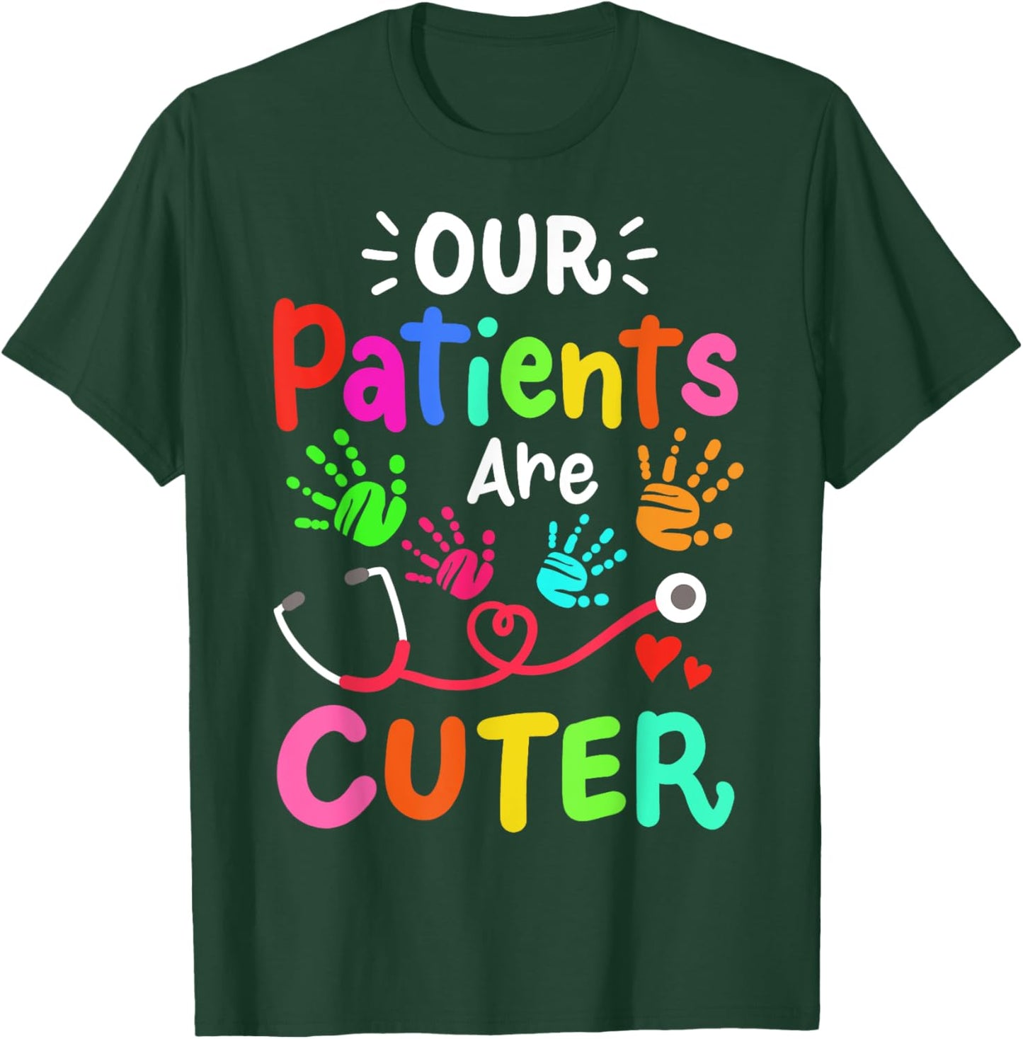 Pediatrician Pediatric Doctor Pediatric Nurse T-Shirt - T-Shirt | Forest