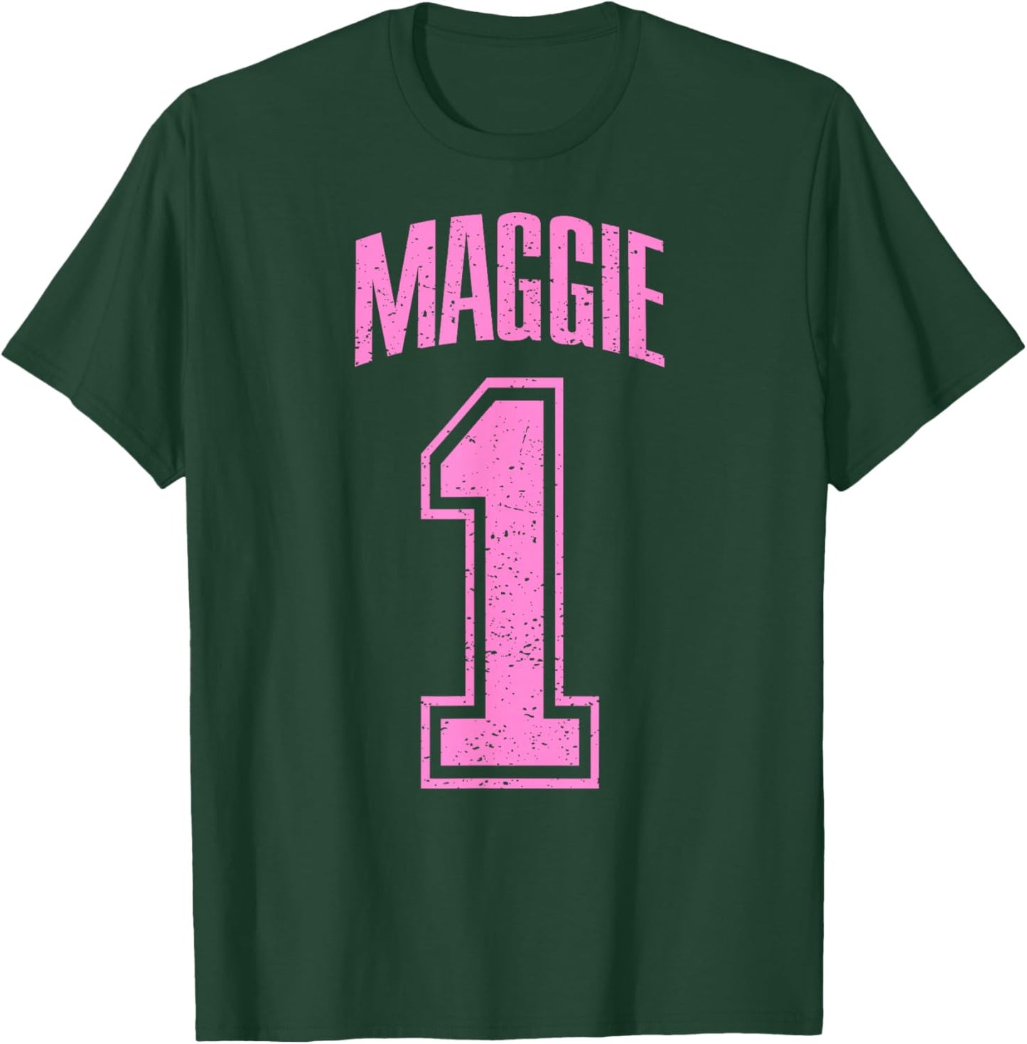 Maggie Supporter Number 1 Biggest Fan T-Shirt - T-Shirt | Forest