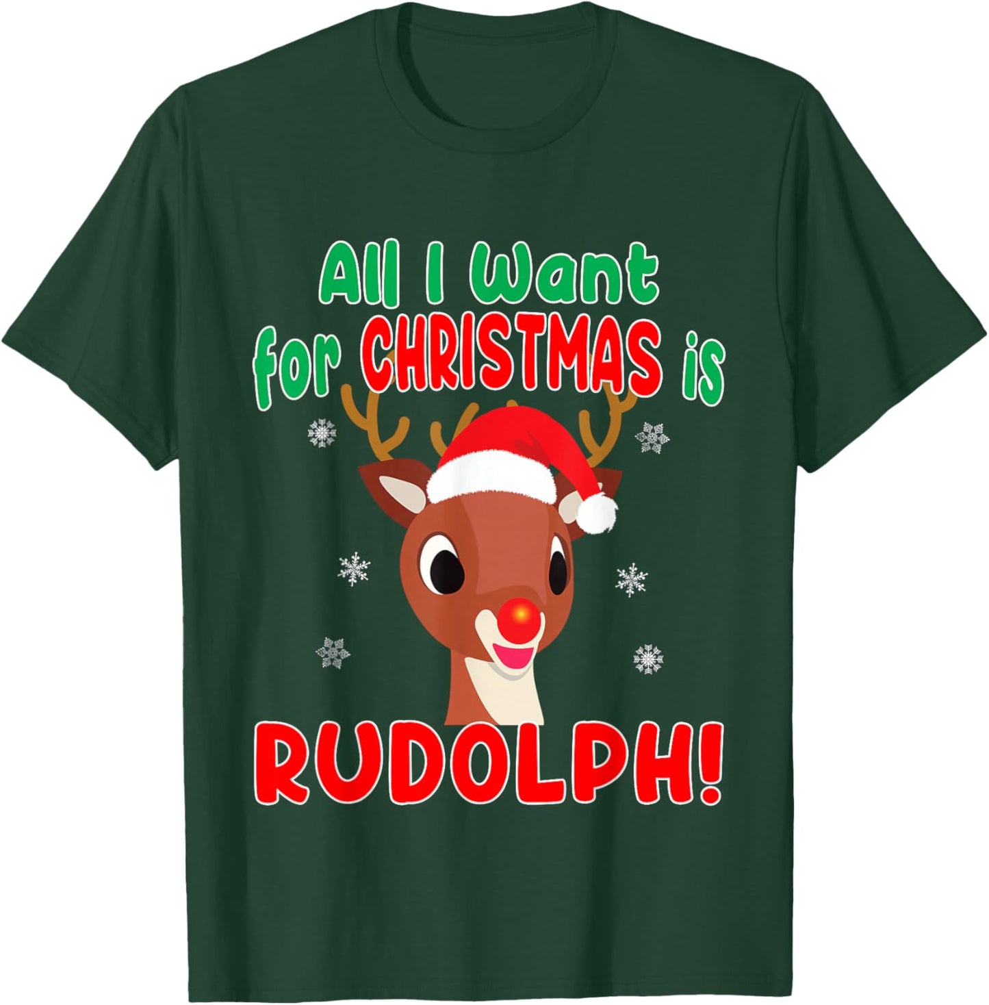All I Want for Christmas Rudolph Red Nose Reindeer Kids Gift T-Shirt - T-Shirt | Forest