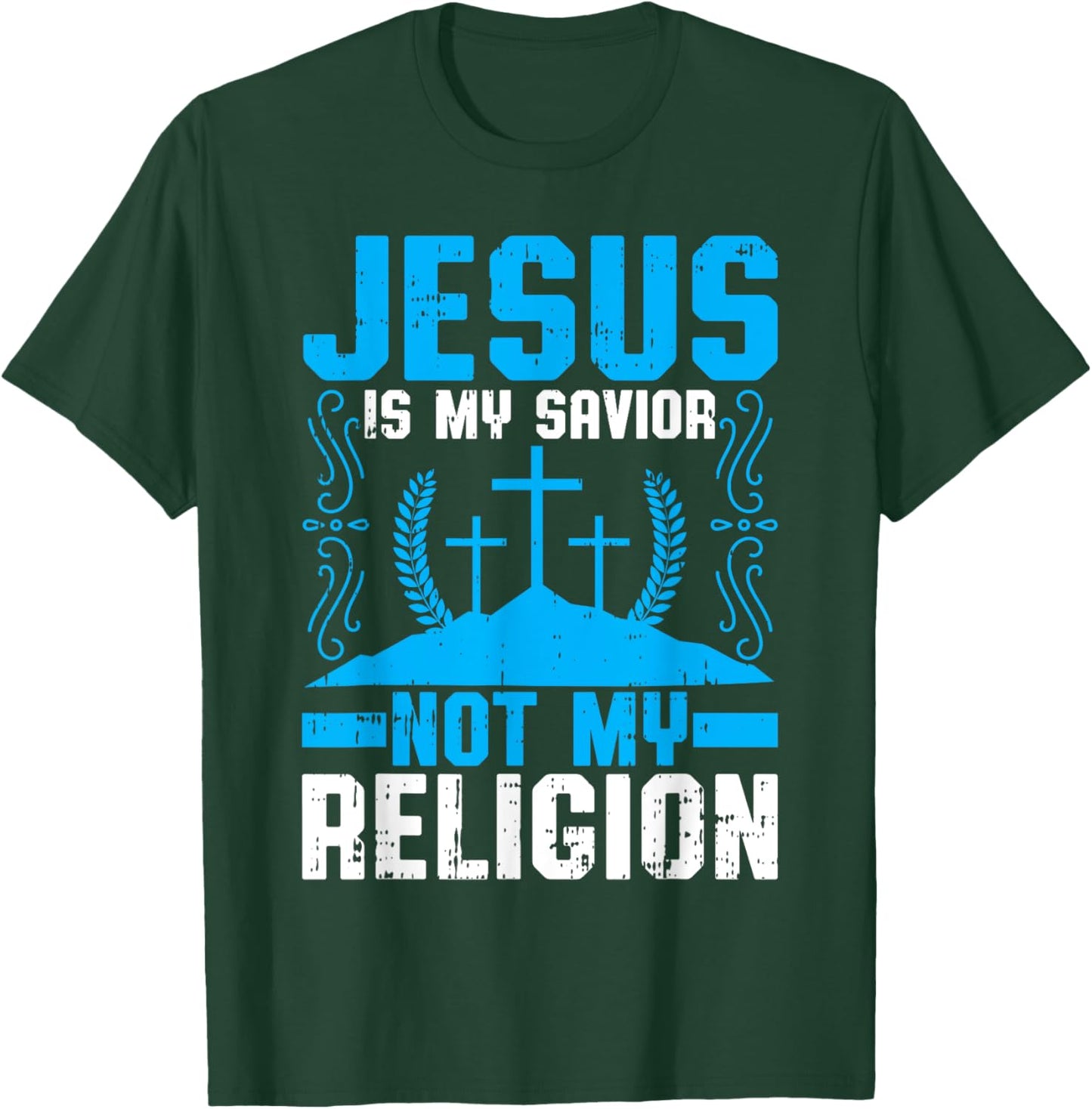 Jesus Is My Savior Christian Believing T-Shirt - T-Shirt | Forest