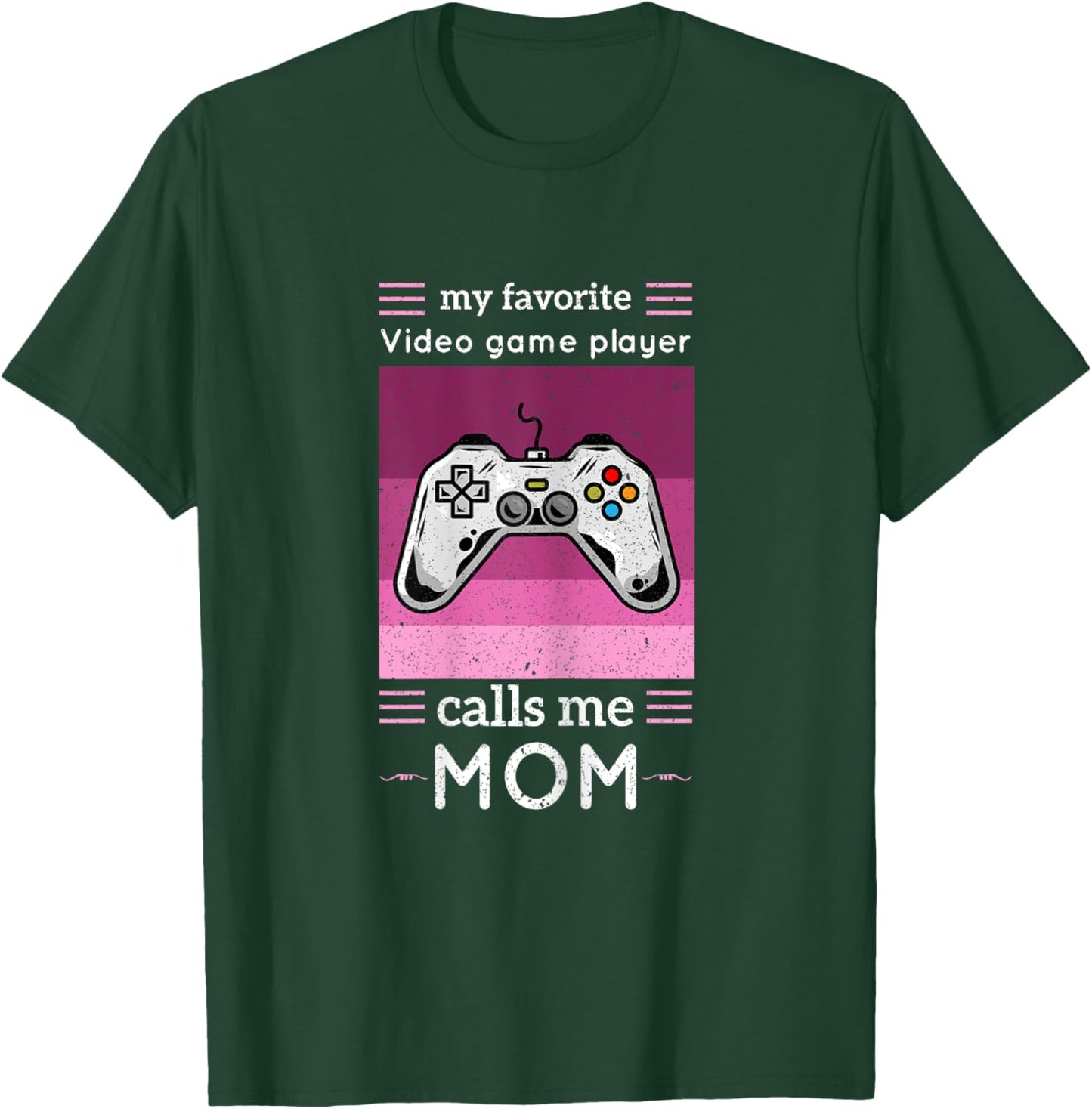 My Favorite Video Game Player Calls Me Mom Shirt Video Game T-Shirt - T-Shirt | Forest
