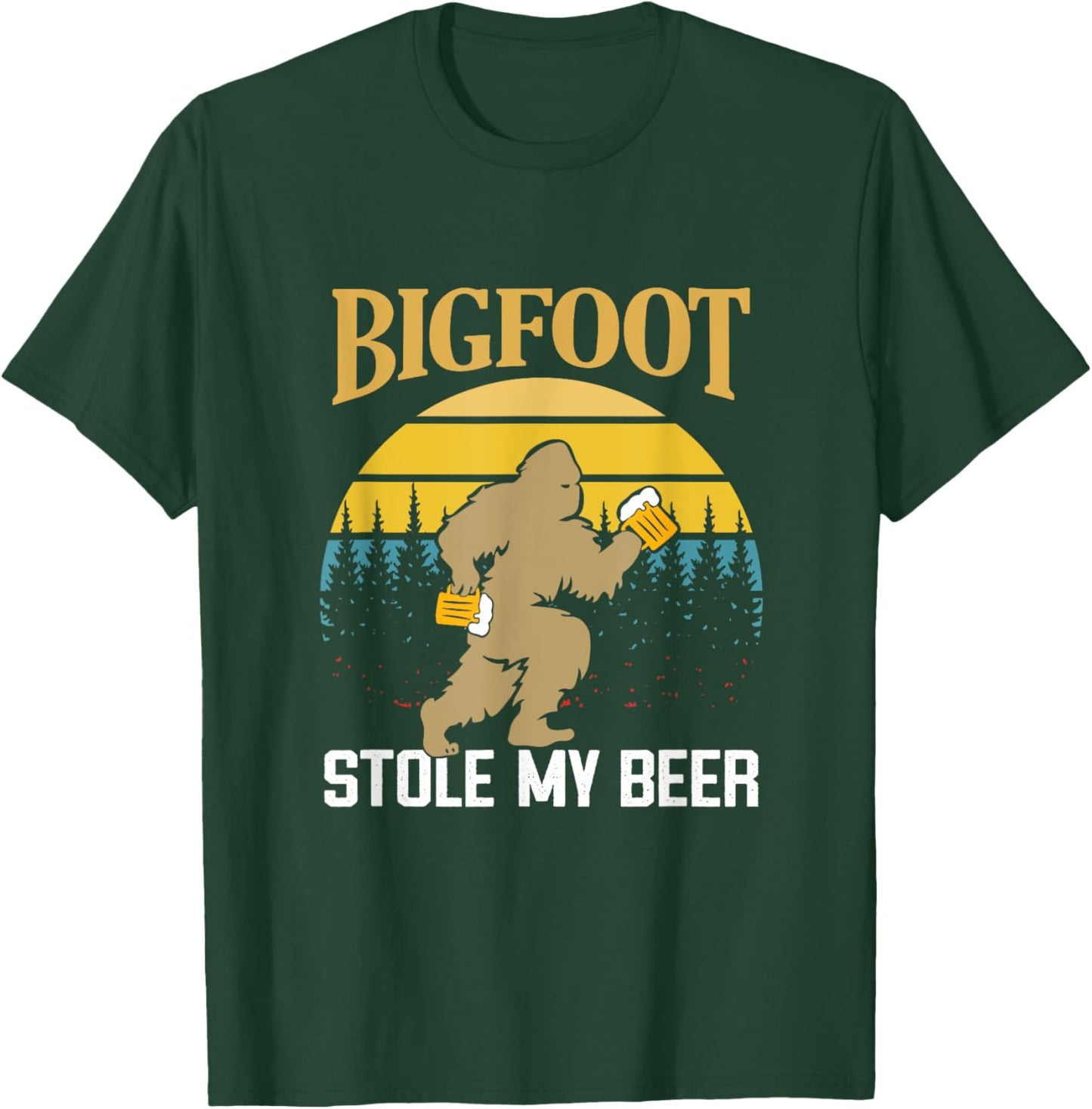 Bigfoot Stole My Beer Funny Beer Drinking Quote T-Shirt - T-Shirt | Forest