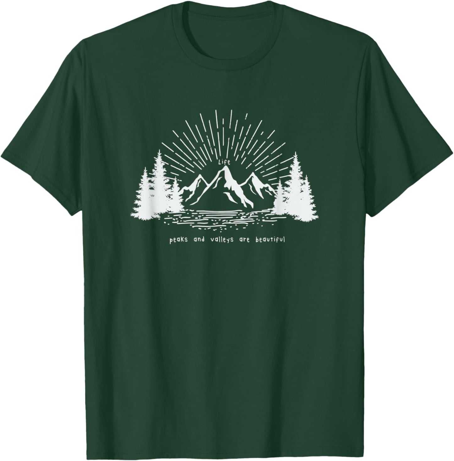 Life Peaks and Valleys Are Beautiful - Enjoy the Ride T-Shirt - T-Shirt | Forest