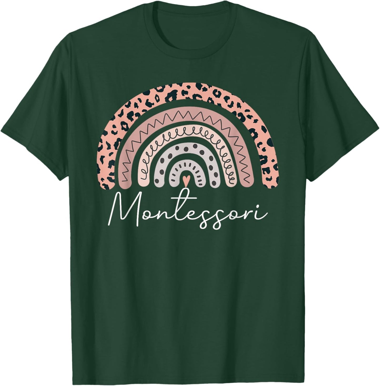 Montessori Teacher Leopard Rainbow Appreciation Teachers T-Shirt - T-Shirt | Forest