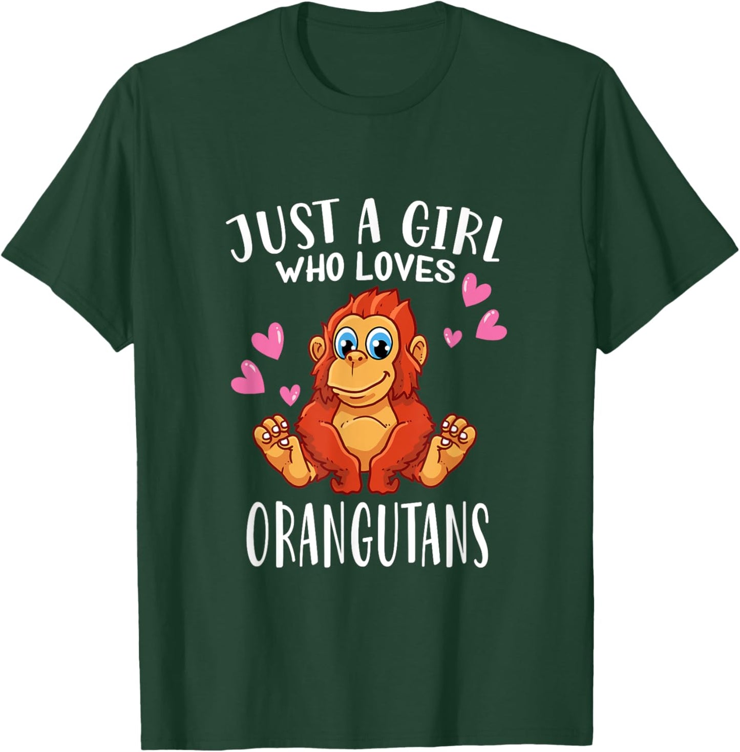 Orangutan Lovers Just A Girl Who Loves Orangutans T-Shirt - T-Shirt | Forest