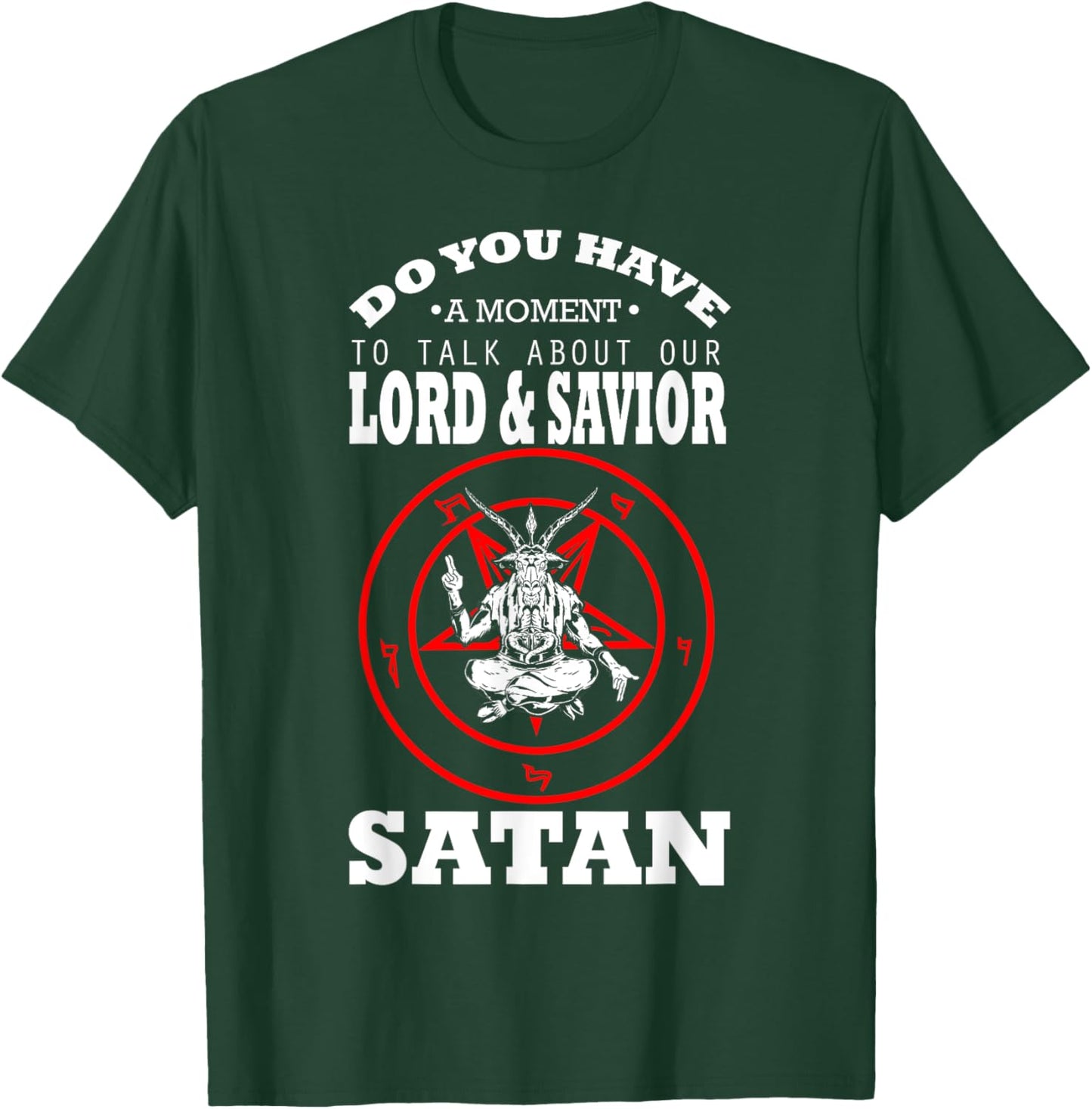 Lord And Savior Satan Blackcraft Cult Witchcraft Anti Christ T-Shirt - T-Shirt | Forest