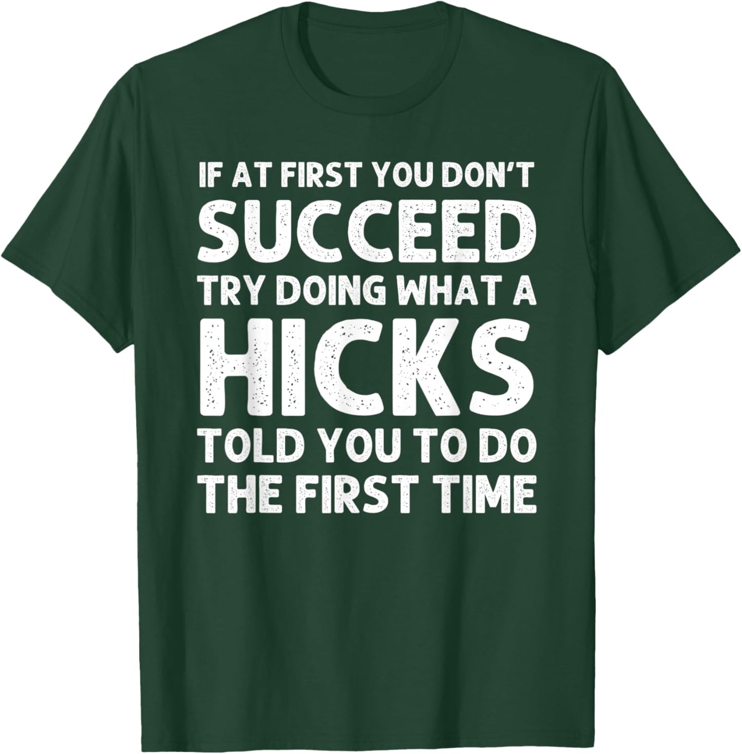 HICKS Funny Surname Family Tree Birthday Reunion Idea T-Shirt - T-Shirt | Forest