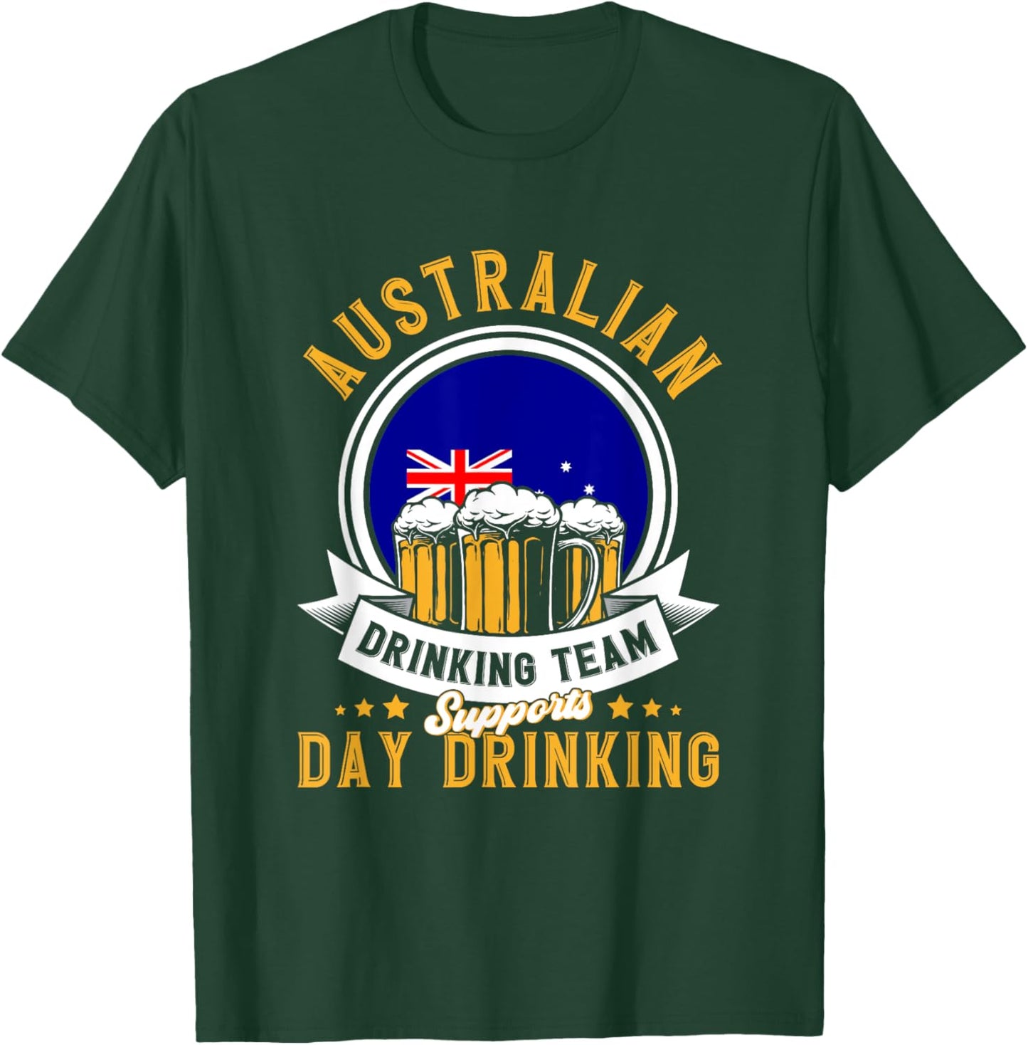 Australia Sauf Team Supports Day Drinking Australian T-Shirt - T-Shirt | Forest