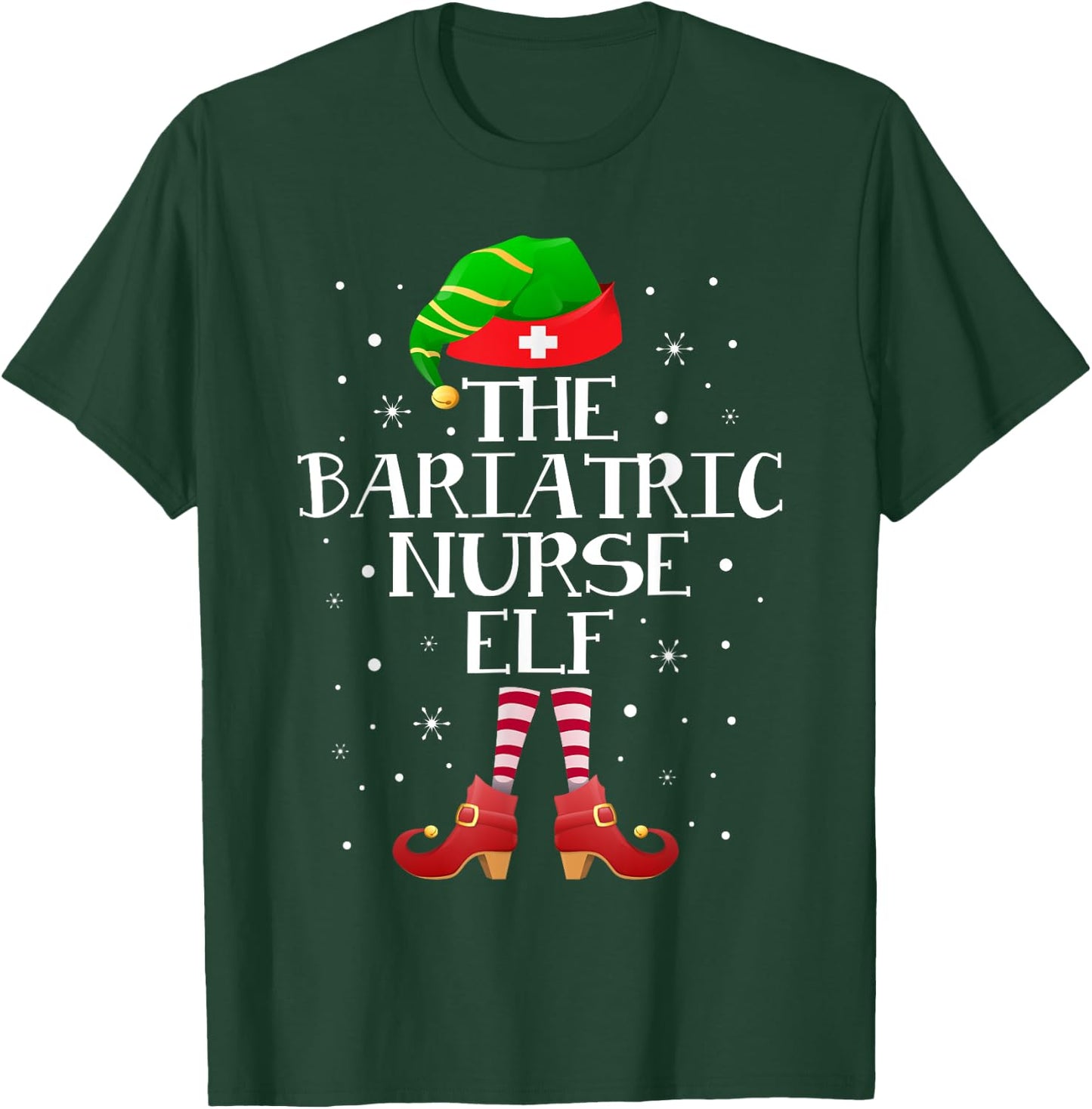 The Bariatric Nurse Elf Funny Bariatric Nurse Christmas Elf T-Shirt - T-Shirt | Forest