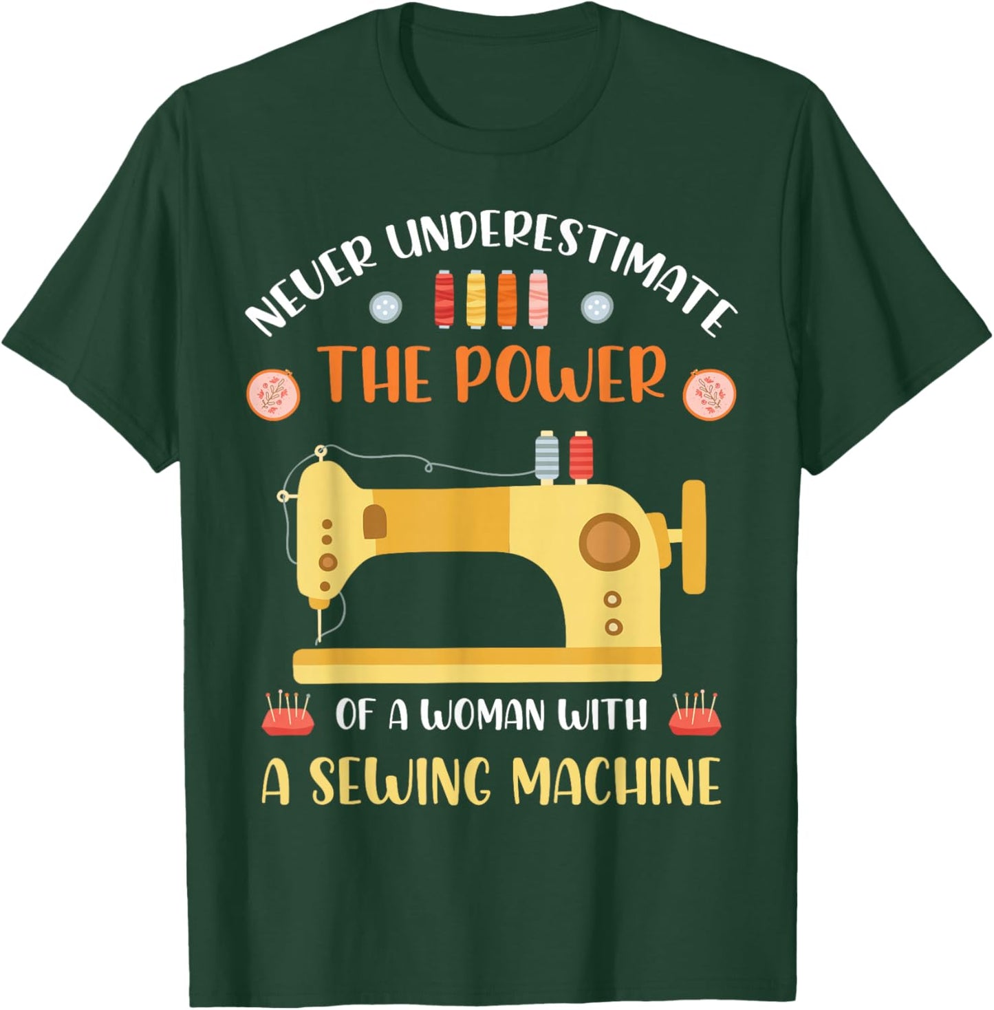 Sewing Machine Dressmaker Women Handmade Funny Sewing T-Shirt - T-Shirt | Forest