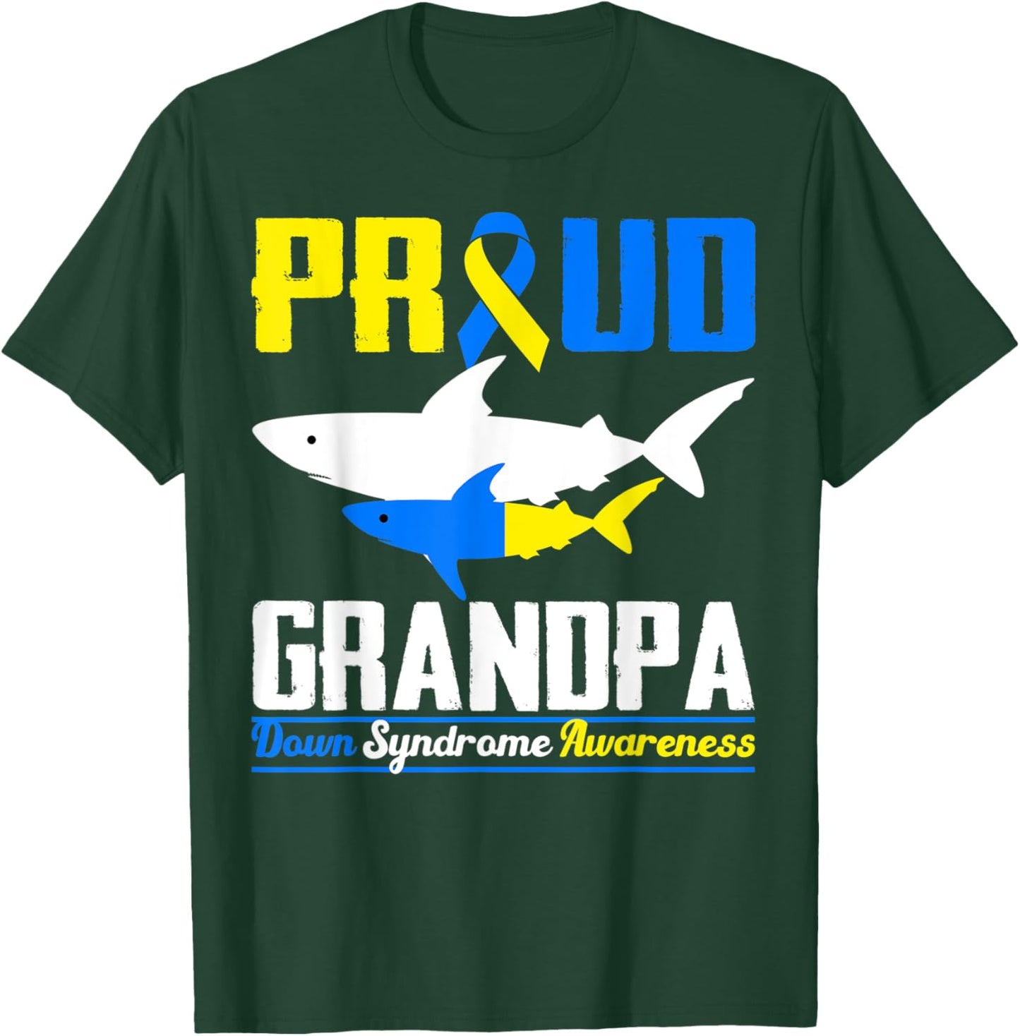 Proud Grandpa Shark Trisomy 21 Down Syndrome Awareness Day T-Shirt - T-Shirt | Forest