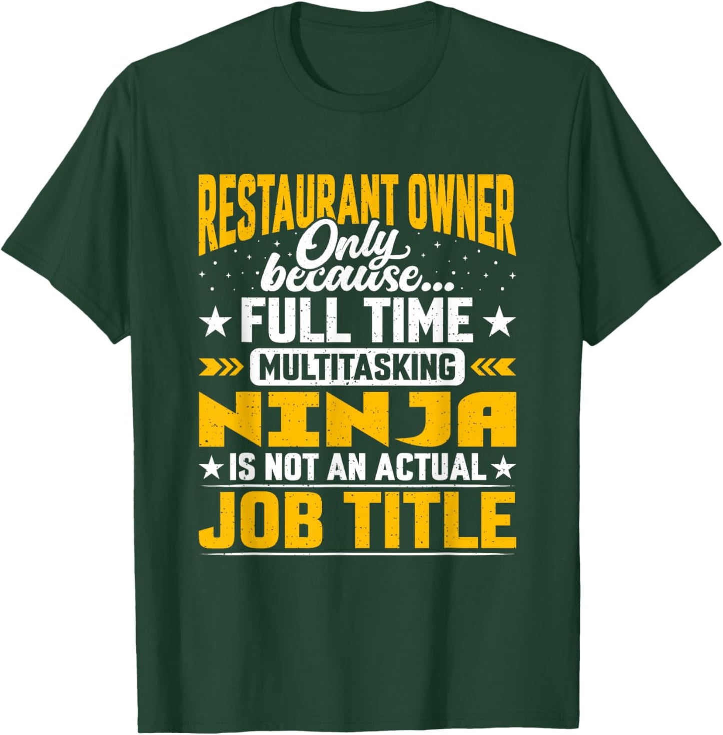 Restaurant Owner Job Title Funny Restaurant Proprietor T-Shirt - T-Shirt | Forest