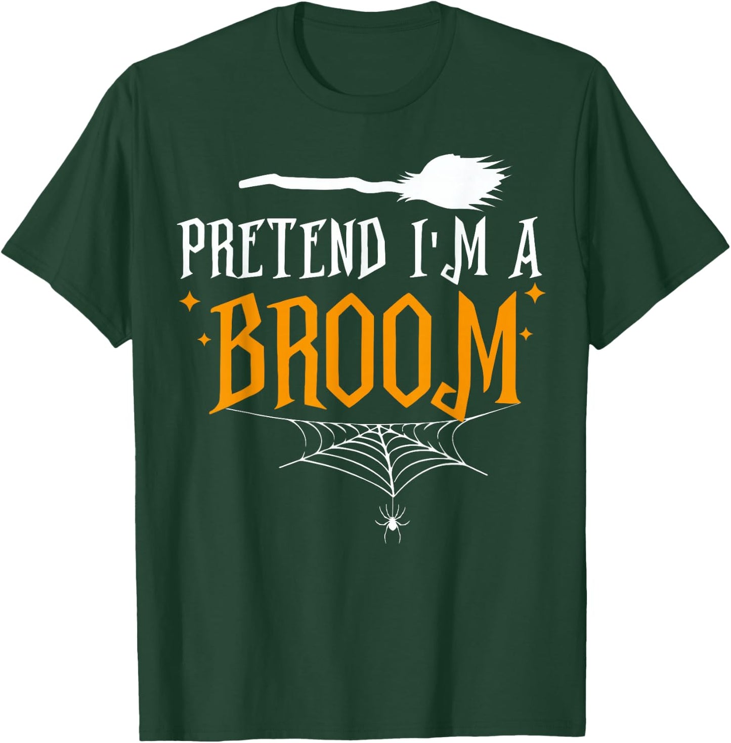 Pretend I'm a Broom Lazy Halloween Costume T-Shirt - T-Shirt | Forest