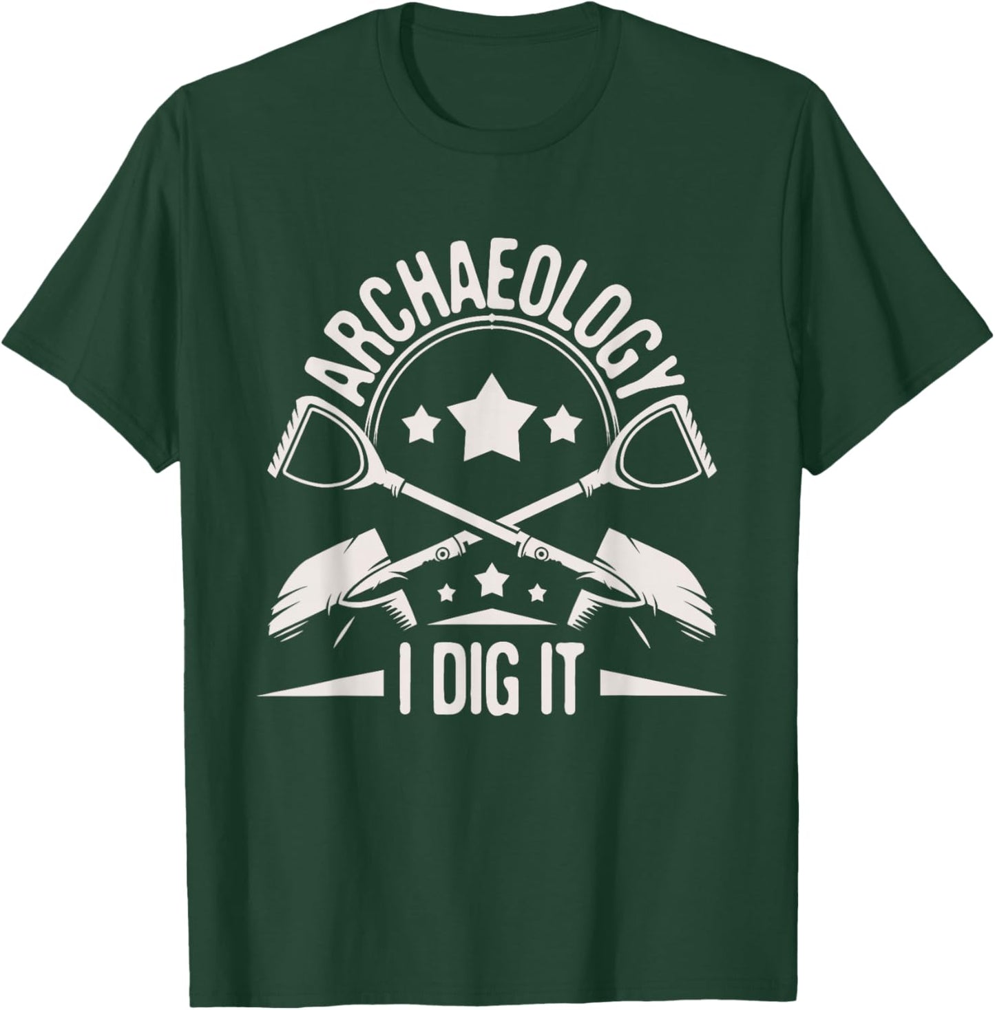 Archaeology I Dig It - Archaeologist Archeologist Archeology T-Shirt - T-Shirt | Forest