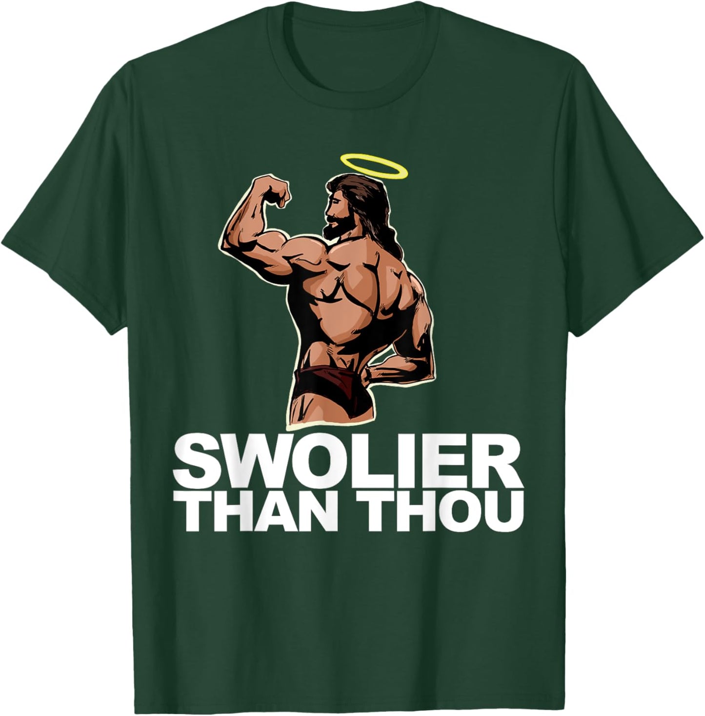 Swolier Than Thou funny Swole Jesus Bodybuilding Jesus T-Shirt - T-Shirt | Forest