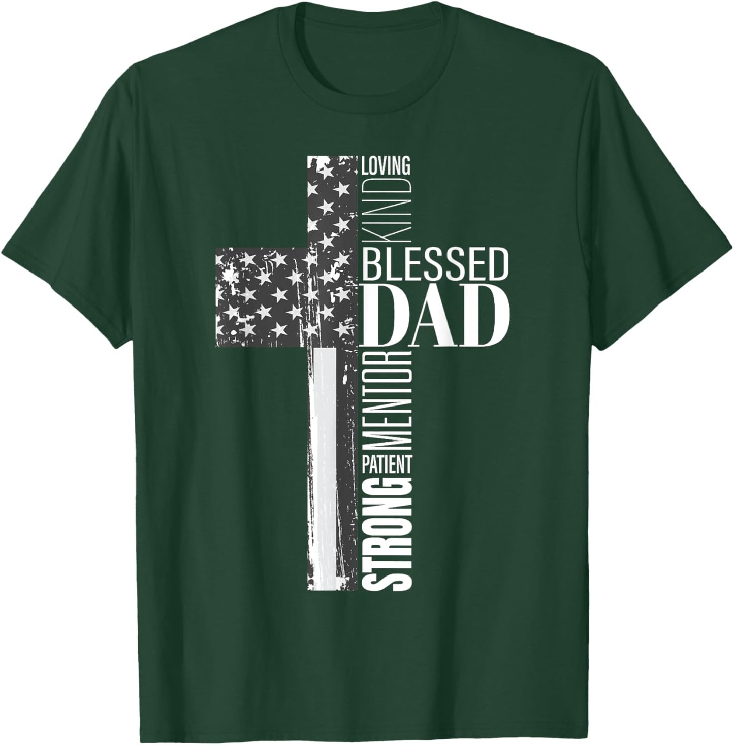 Christian Blessed Dad Cross American Flag Religious Father Men T-Shirt - T-Shirt | Forest